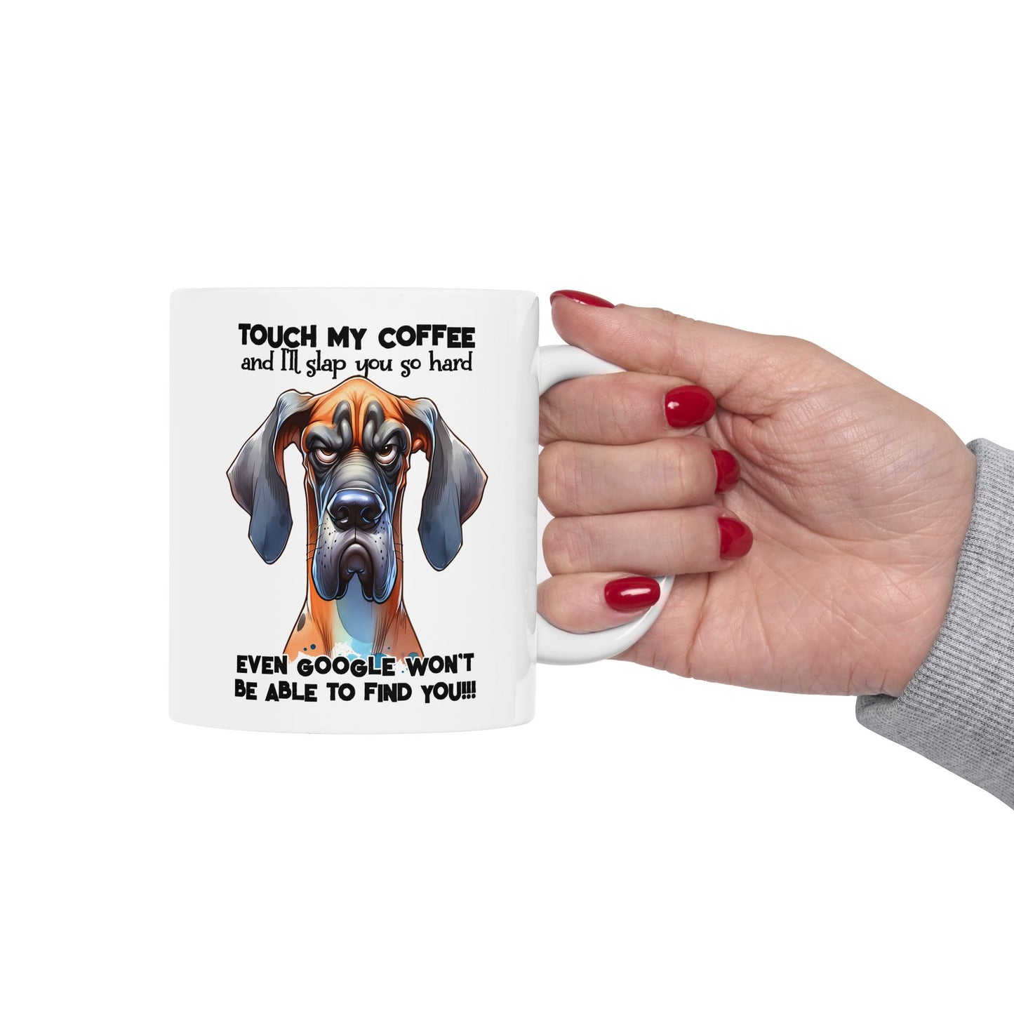 Taza de Gran Danés Feroz y Divertida: “Toca mi Café y te daré una bofetada muy fuerte…” ☕