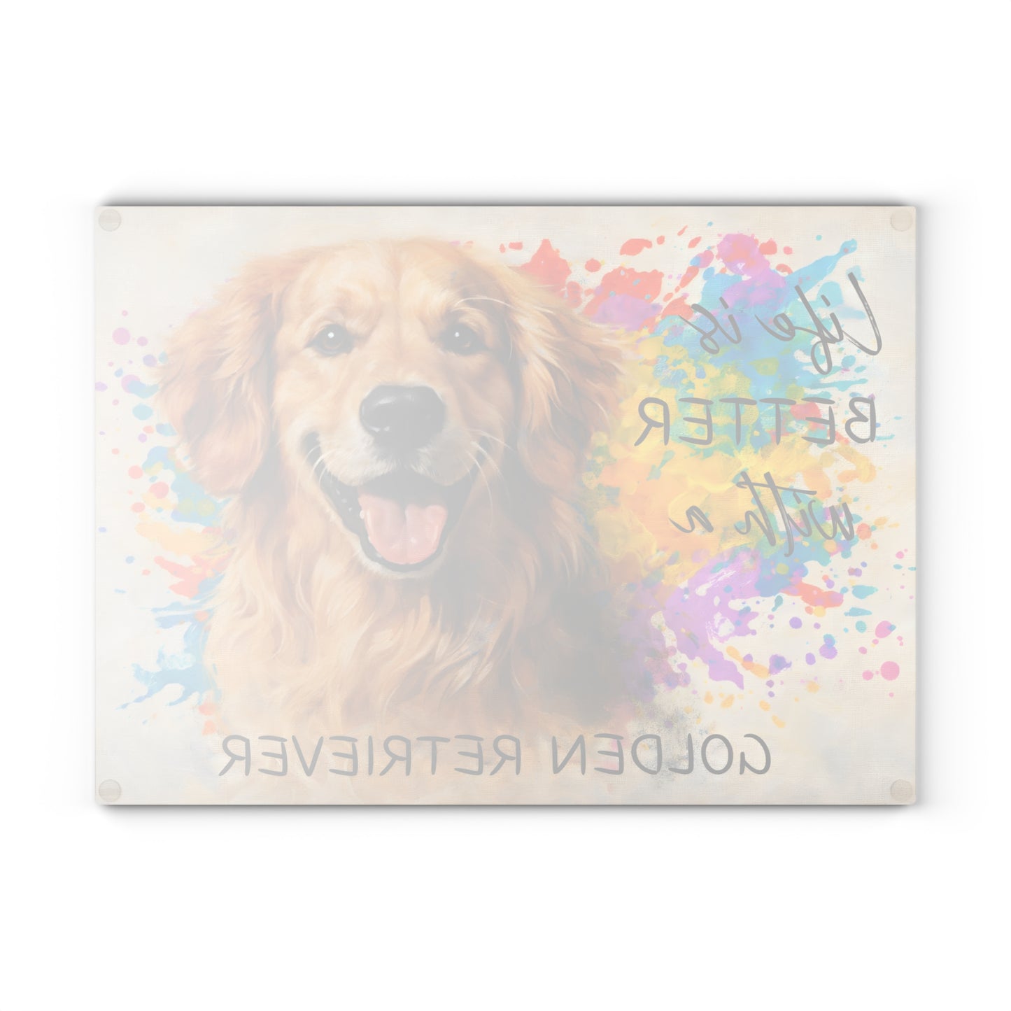 Life Is Better with a Golden Retriever Glass Cutting Board – Color Splash Canine Charm