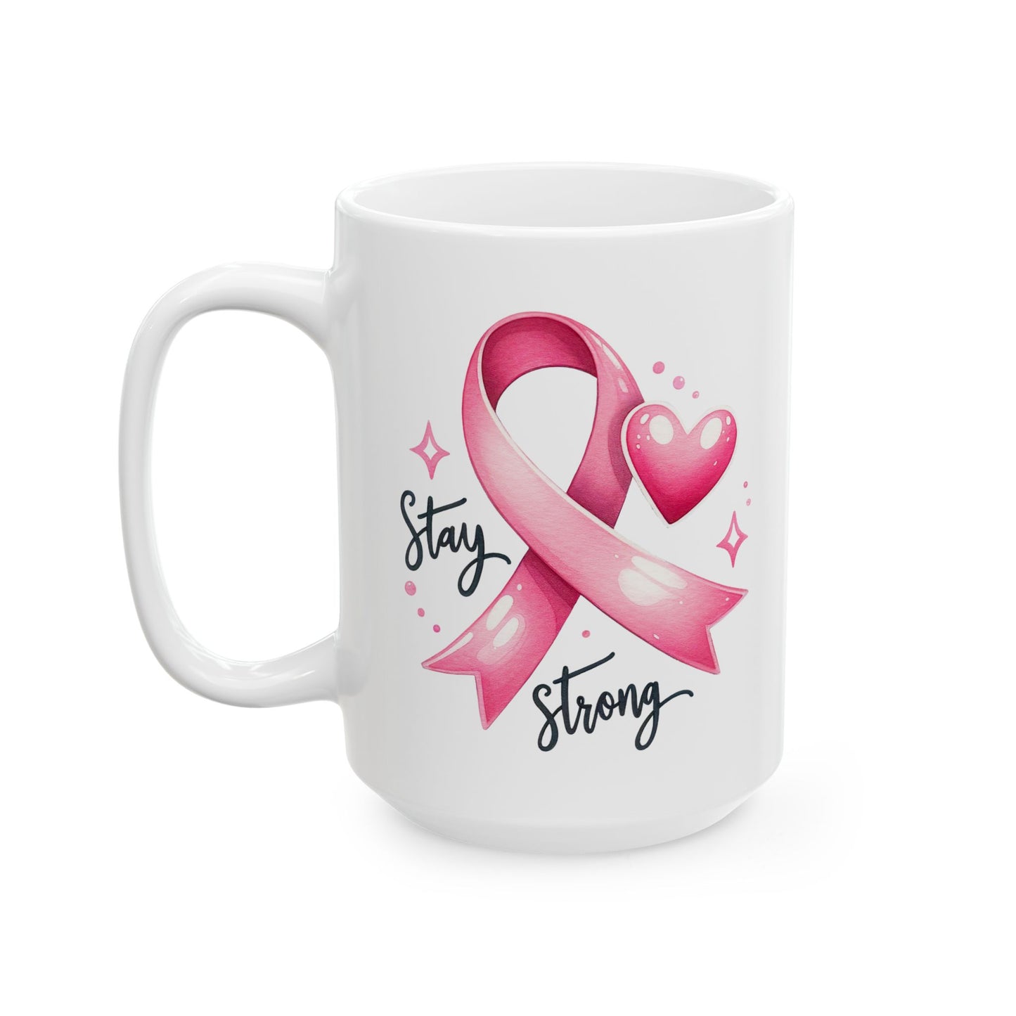 🎀 Stay Strong Pink Ribbon Mug – Inspirational Breast Cancer Awareness Coffee Cup