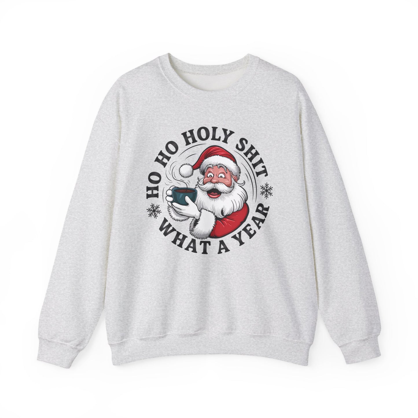 🎅☕ Ho Ho Holy Sh*t—What a Year! Santa Coffee Sweatshirt 🎄🔥