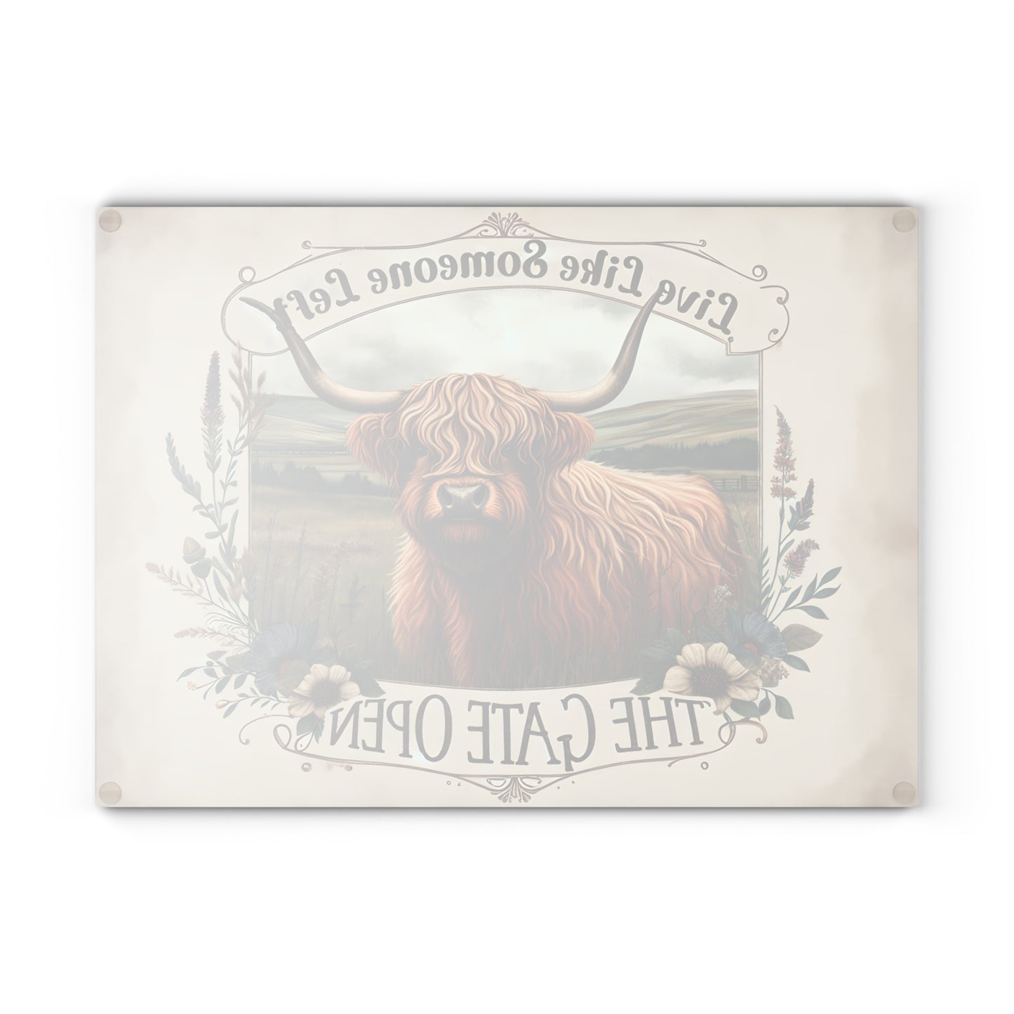 🐮 “Live Like Someone Left the Gate Open” Cutting Board – Highland Cow Freedom & Rustic Charm