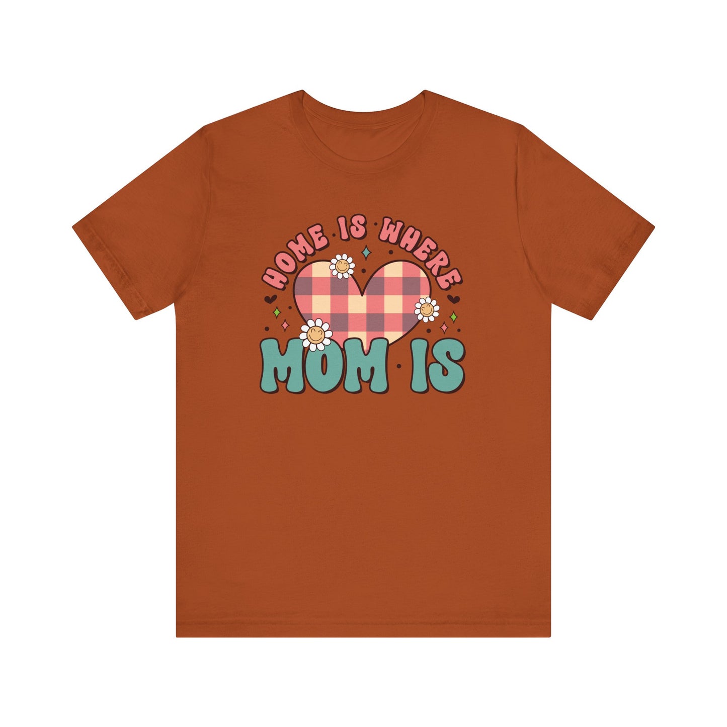 💐 Home Is Where Mom Is – Heart & Daisy Mom T-Shirt 🌸