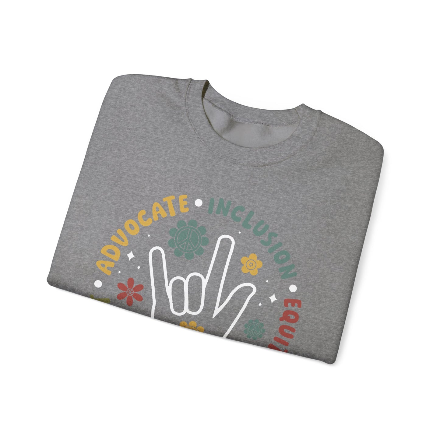 🧡👐 Advocate • Inclusion • Equity • Equality • Accept – ASL “I Love You” Sweatshirt 🌼✌️
