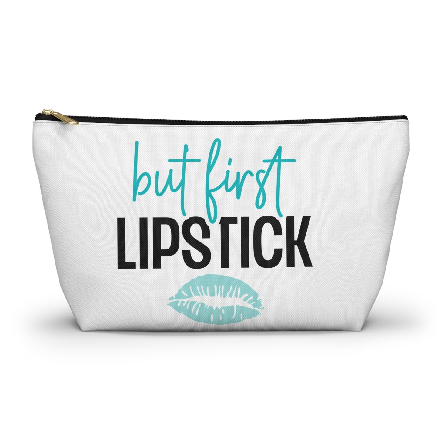 Accessory Pouch – "But First Lipstick" Teal Makeup Bag