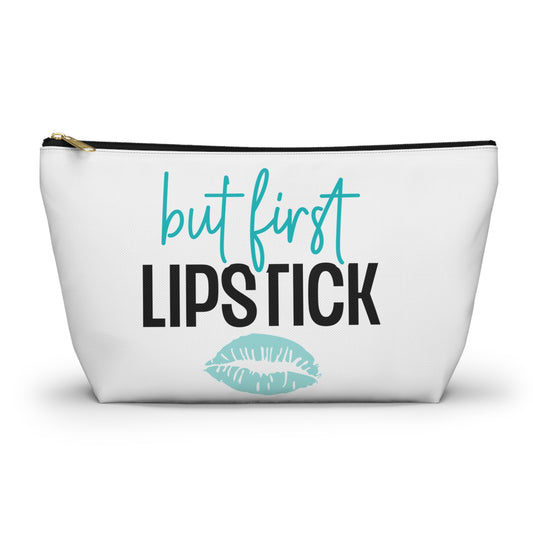 Accessory Pouch – "But First Lipstick" Teal Makeup Bag