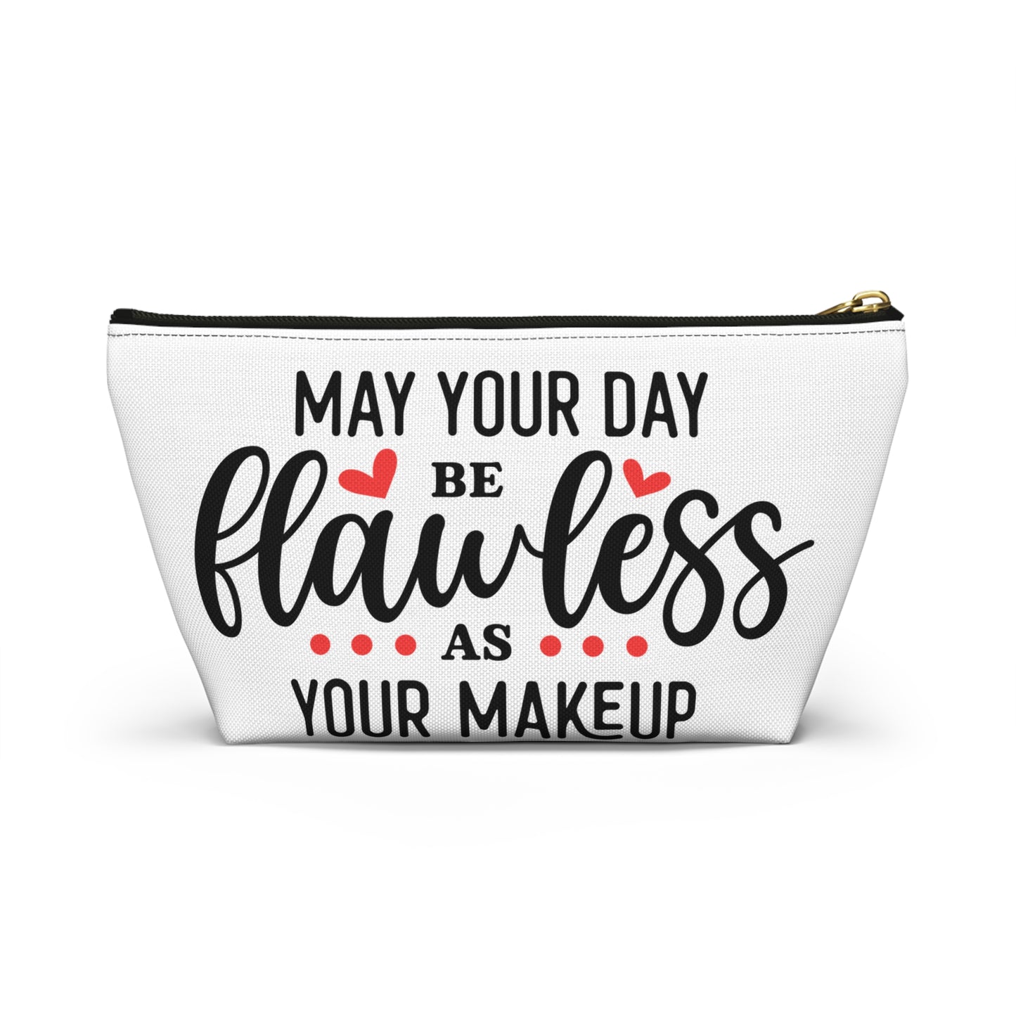 Accessory Pouch – "May Your Day Be Flawless As Your Makeup" Red Makeup Bag