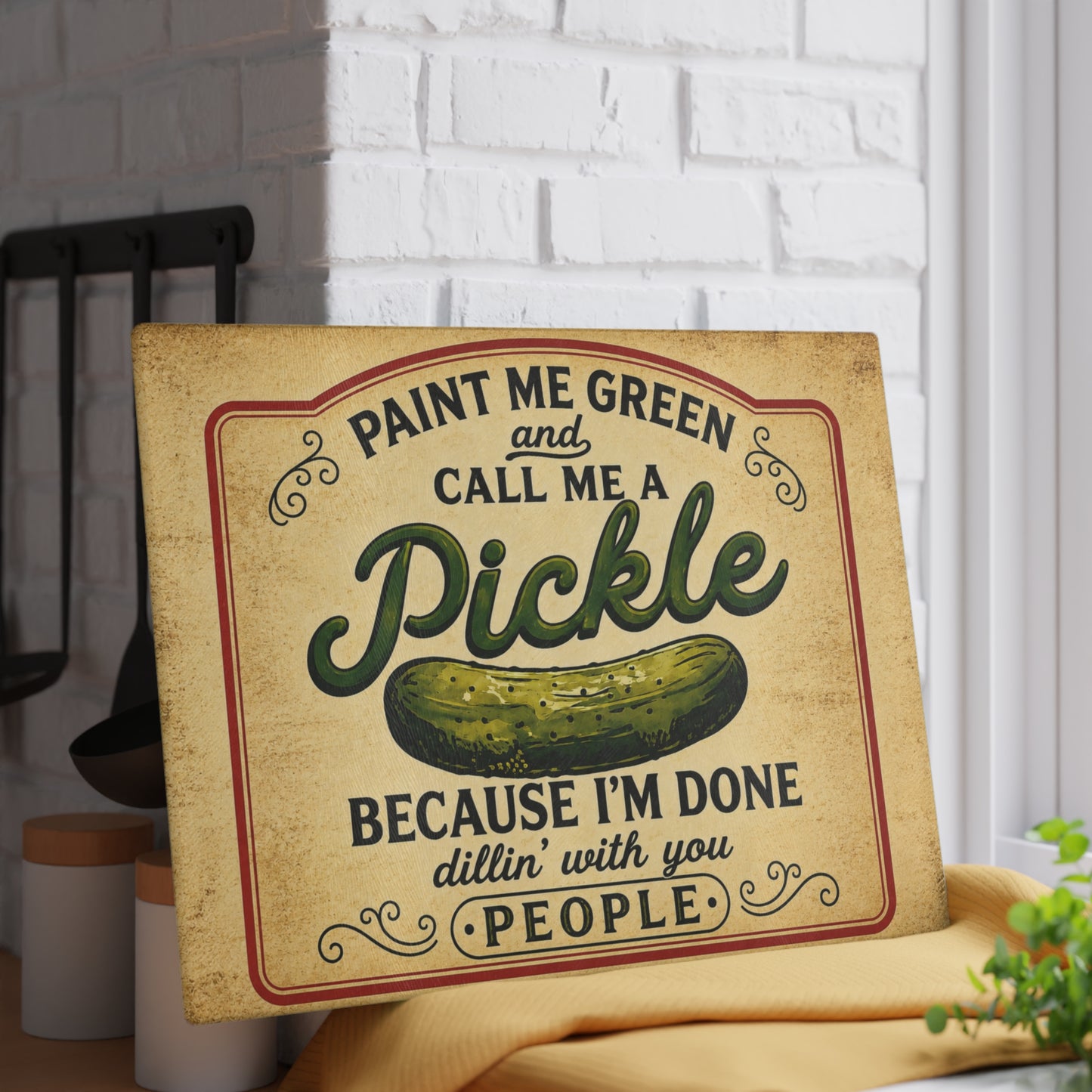 Paint Me Green and Call Me a Pickle Glass Cutting Board – Funny Kitchen Decor, Humorous Gift for Pickle Lovers