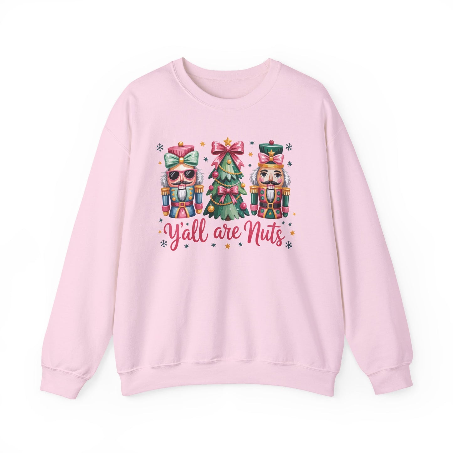 🎄🤪 Y’all Are Nuts – Nutcracker Christmas Sweatshirt ✨