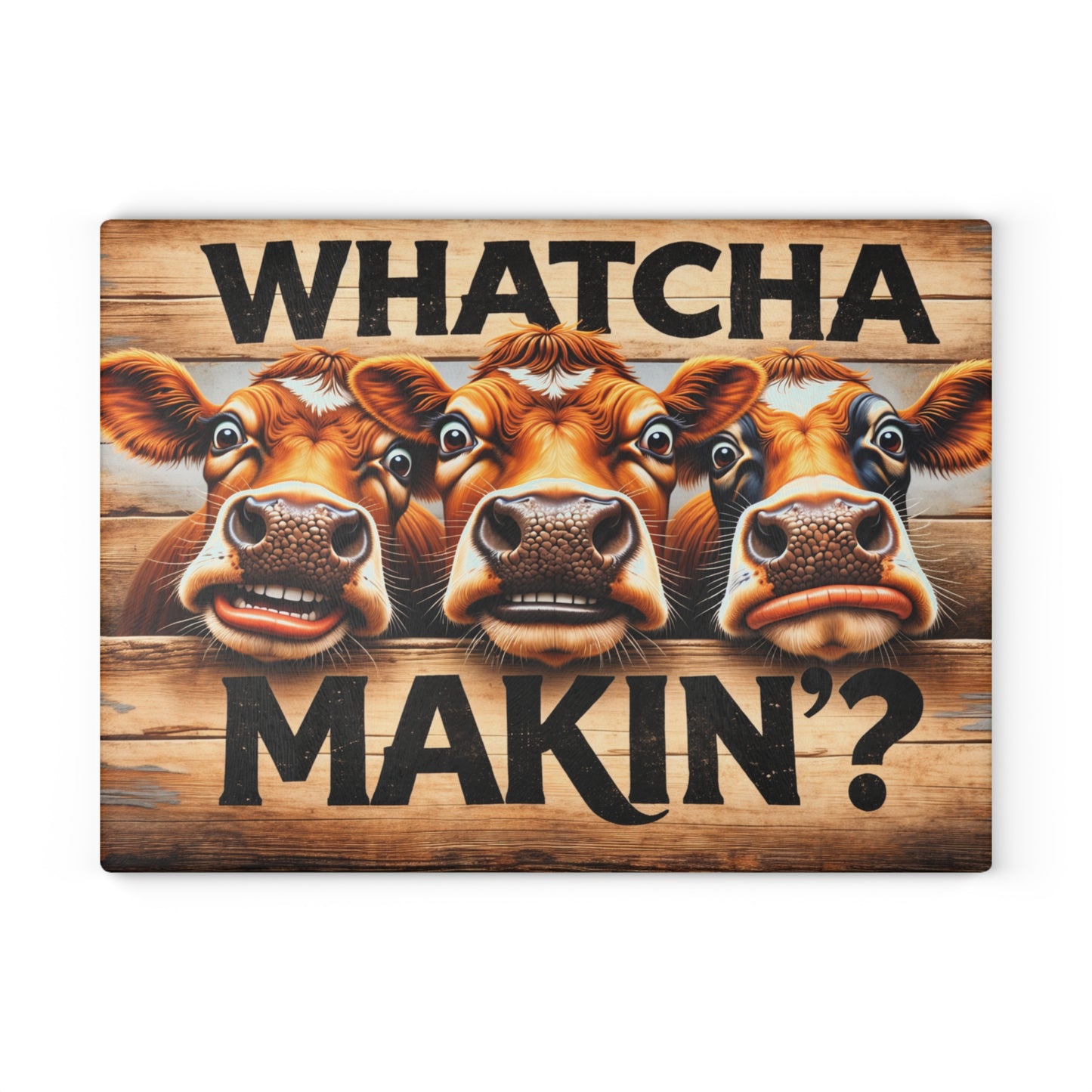 Whatcha Makin’? Glass Cutting Board – Funny Cow Farmhouse Kitchen Decor
