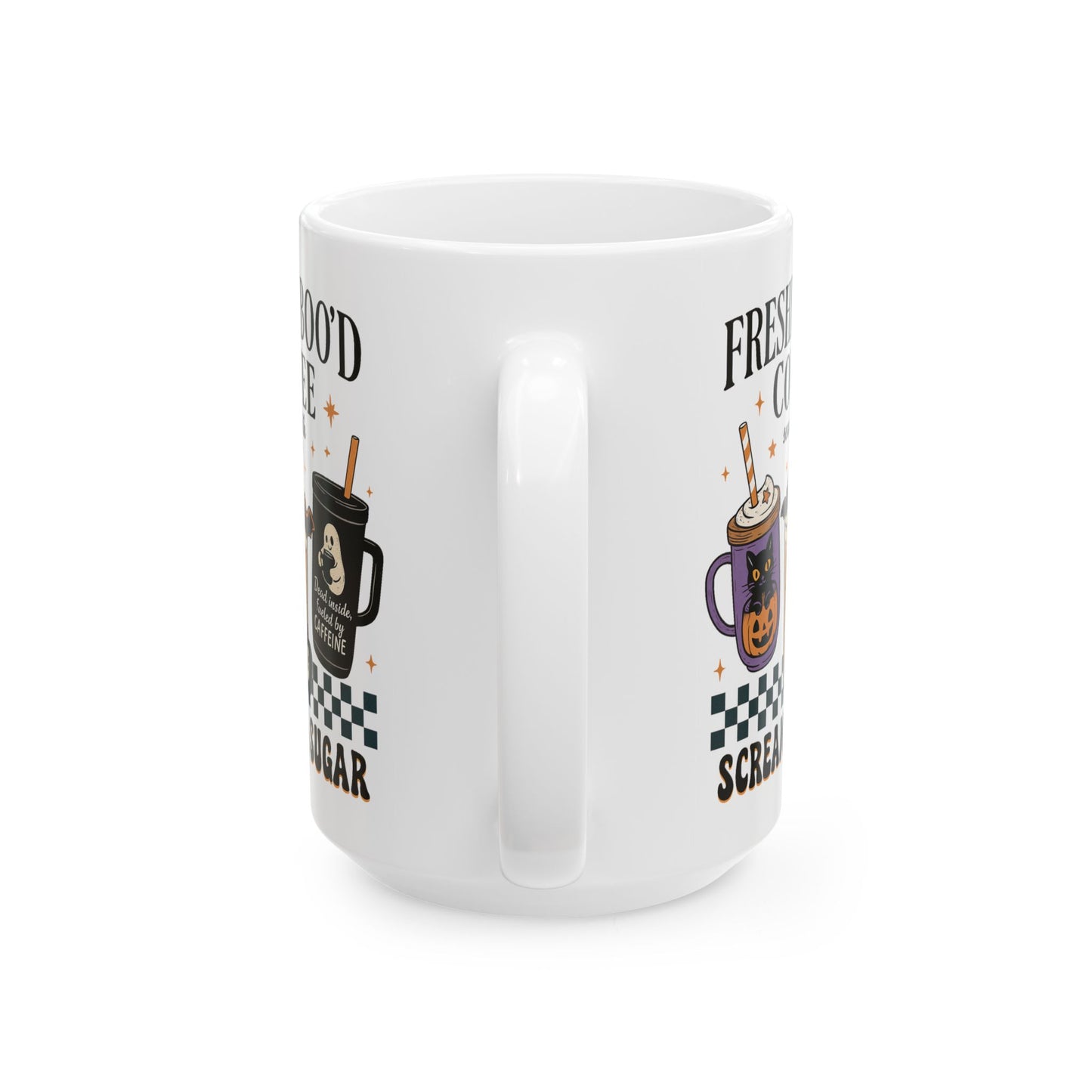 ☕ Freshly Boo’d Coffee Mug – Served with Scream & Sugar 👻🎃