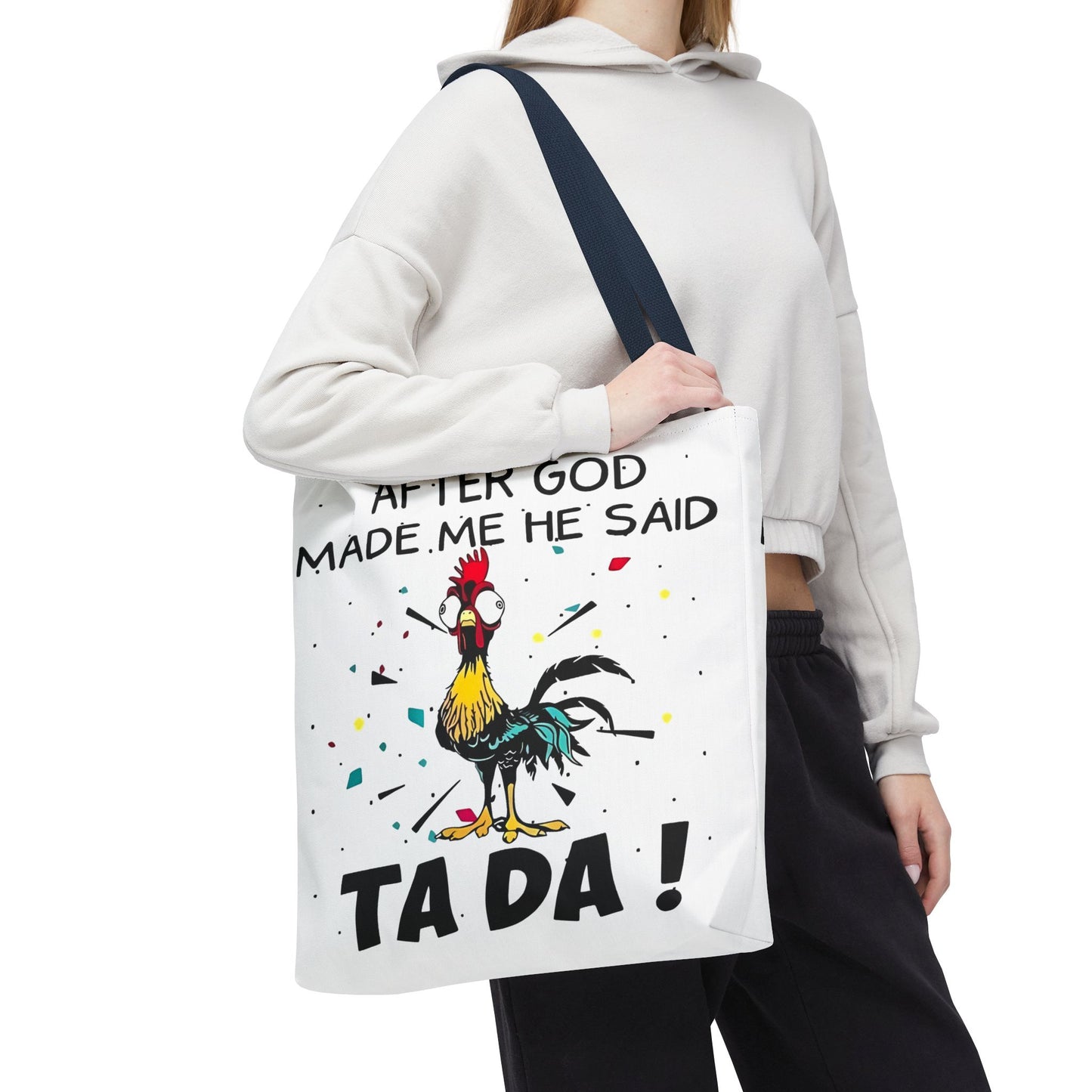 Después de que Dios me creó, dijo ¡TA DA! – Bolsa de tela con diseño de pollo