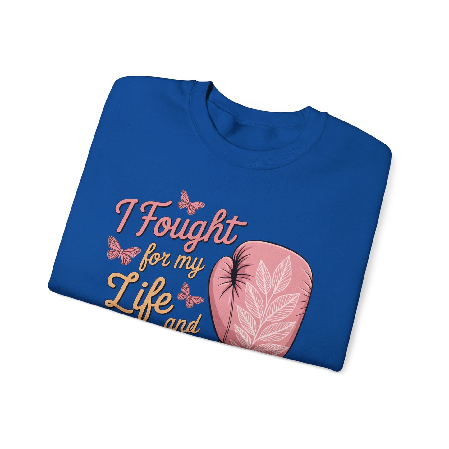 🥊🦋 I Fought for My Life and I Won Sweatshirt – Breast Cancer Survivor Crewneck