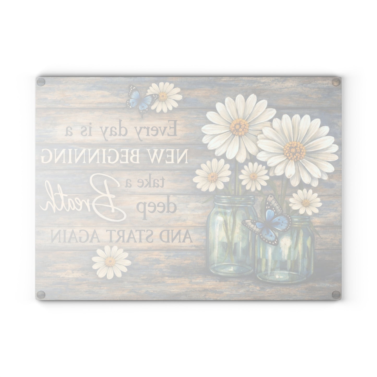 Every Day Is a New Beginning Glass Cutting Board – Daisy and Butterfly Inspirational Kitchen Art