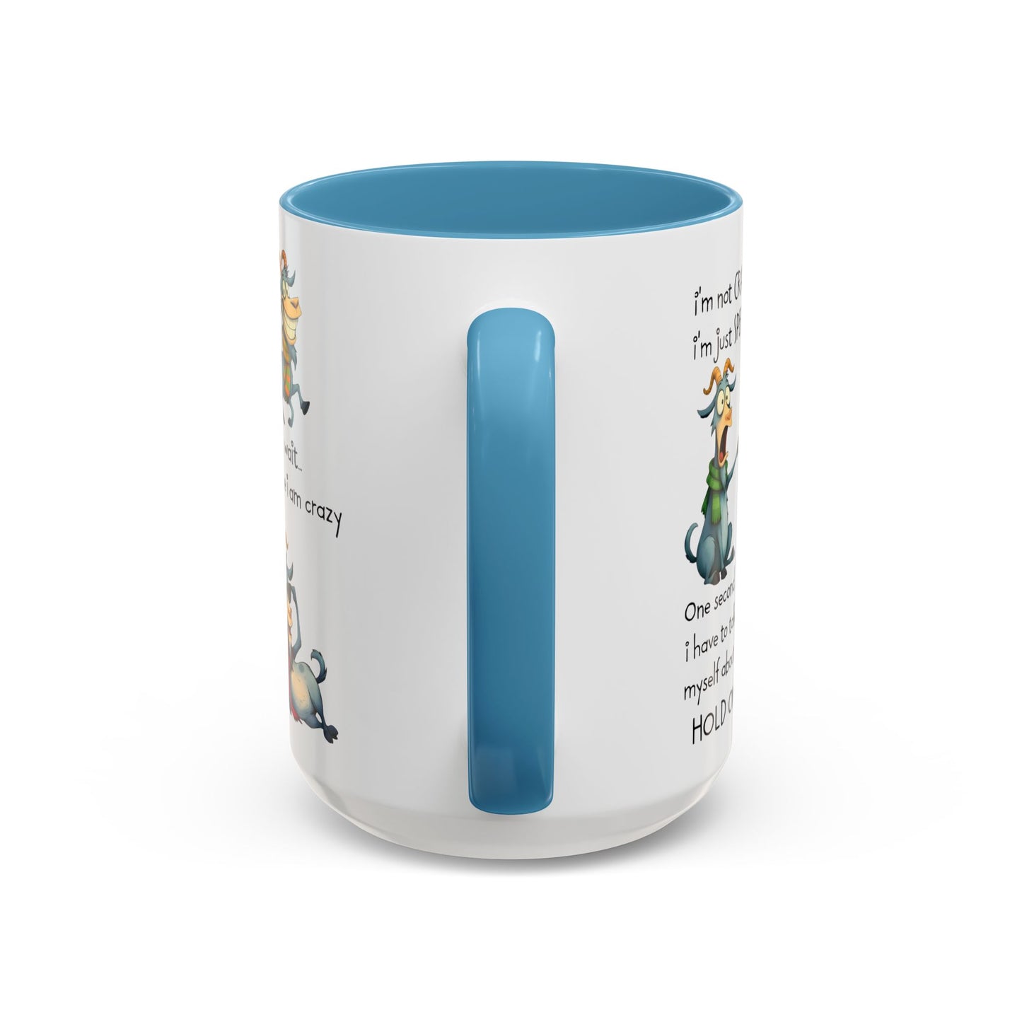 Funny Goat Quote Coffee Mug – “I’m Not Crazy, I’m Just Special” Humor Mug