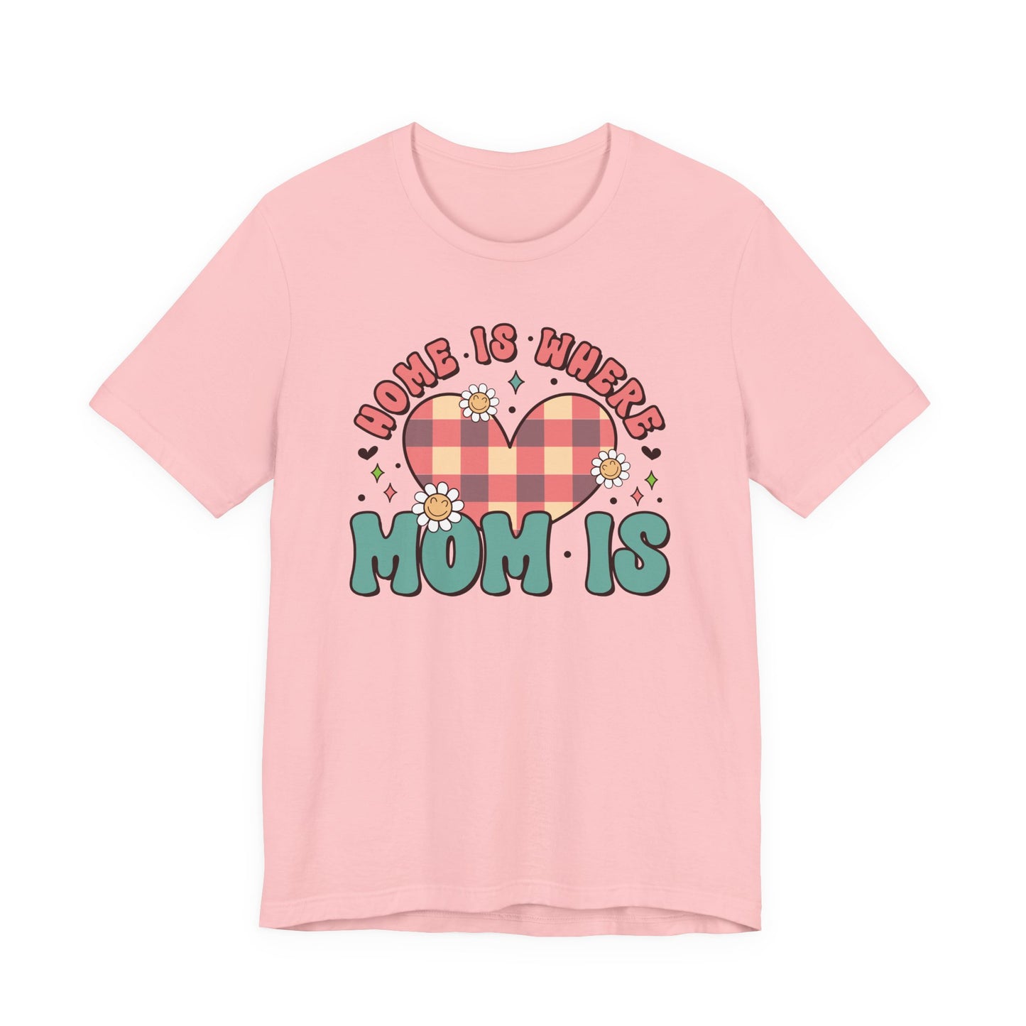 💐 Home Is Where Mom Is – Heart & Daisy Mom T-Shirt 🌸