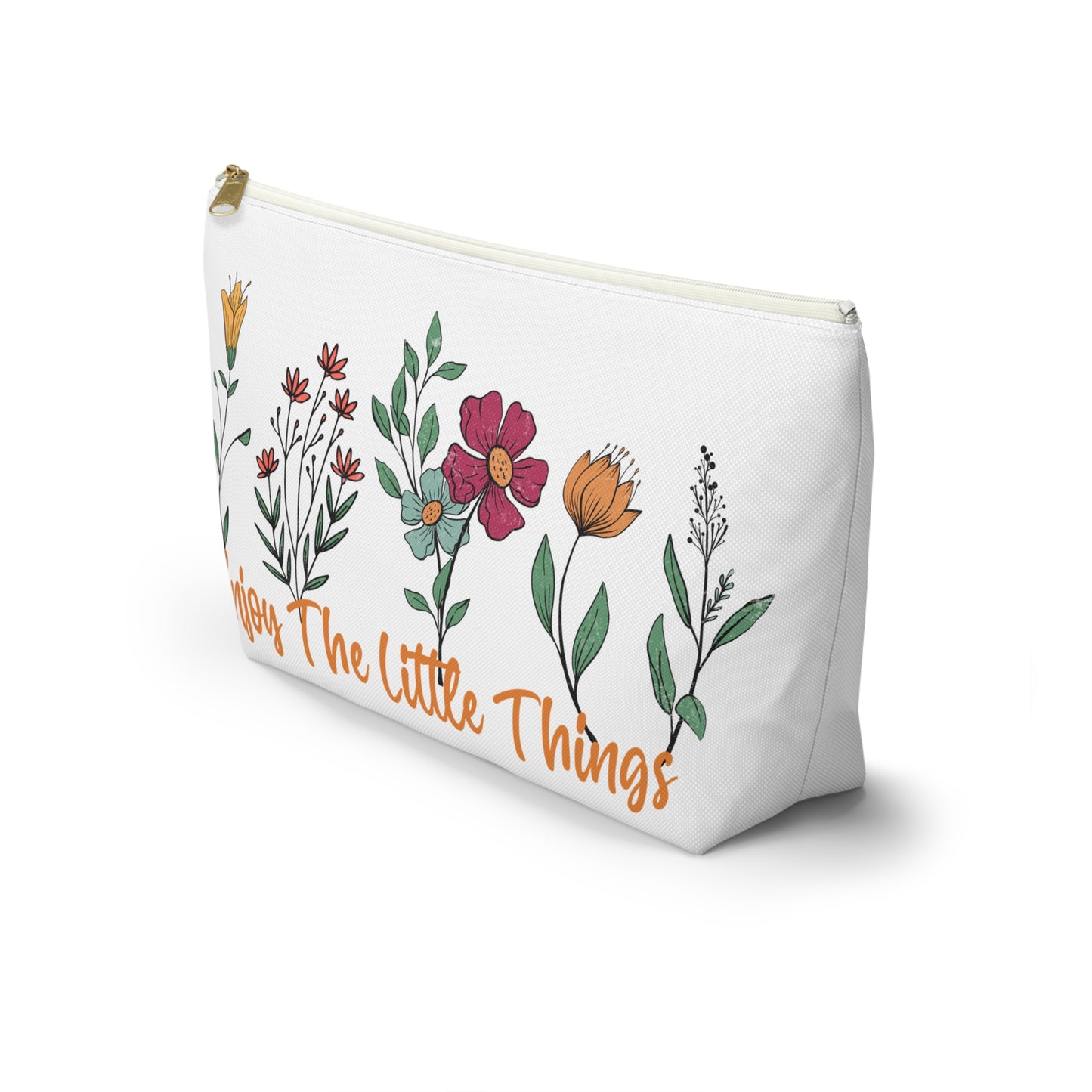 Accessory Pouch – "Enjoy The Little Things" Floral Bag