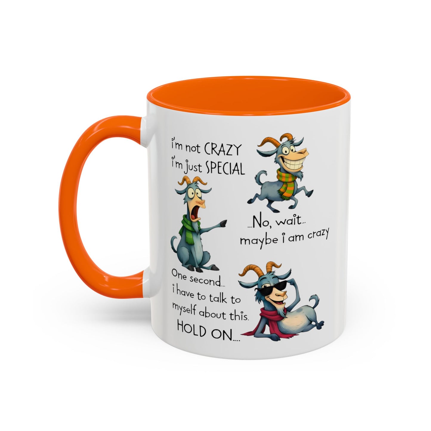 Funny Goat Quote Coffee Mug – “I’m Not Crazy, I’m Just Special” Humor Mug