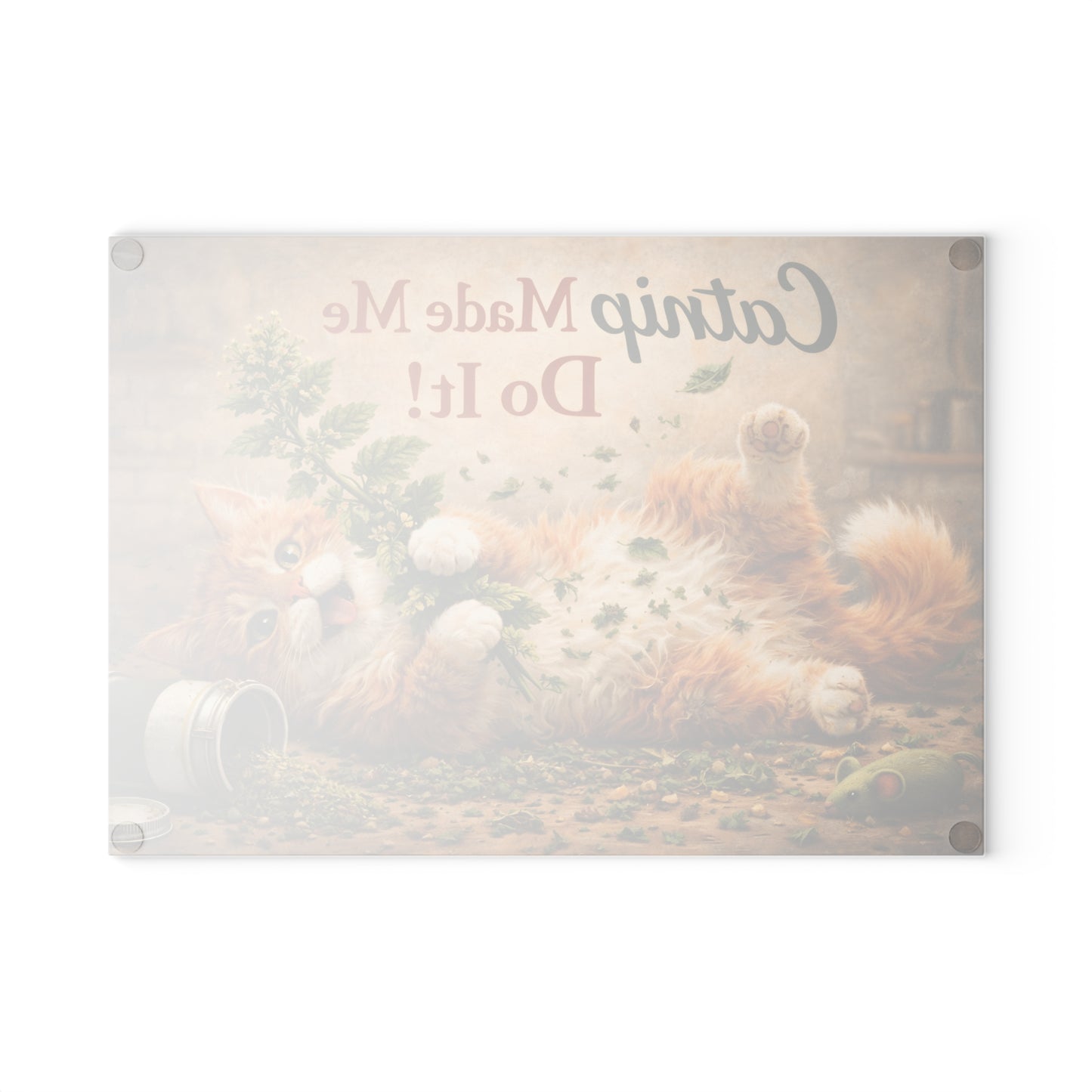 Catnip Made Me Do It Glass Cutting Board – Funny Cat Kitchen Art