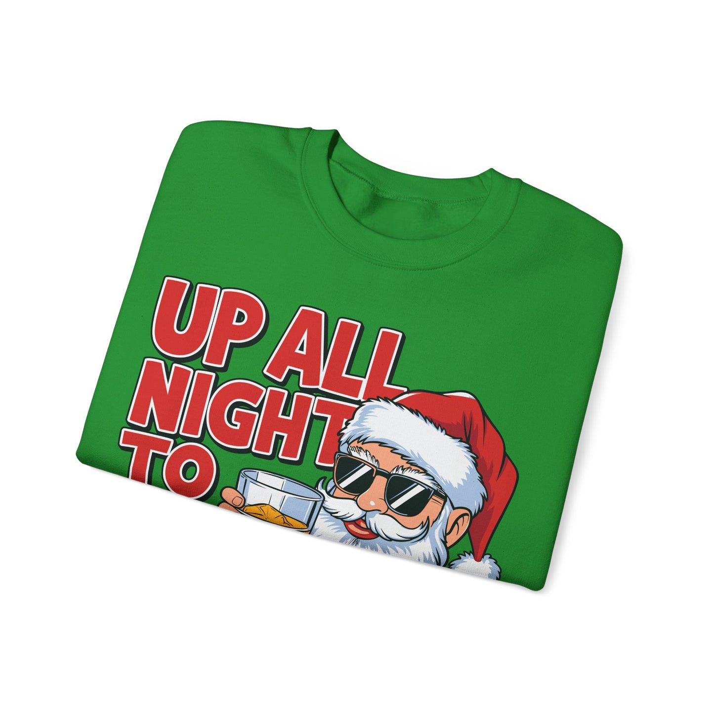 🎅🥃 Up All Night To Get Lucky Sweatshirt – Funny Santa Holiday Pullover for Men