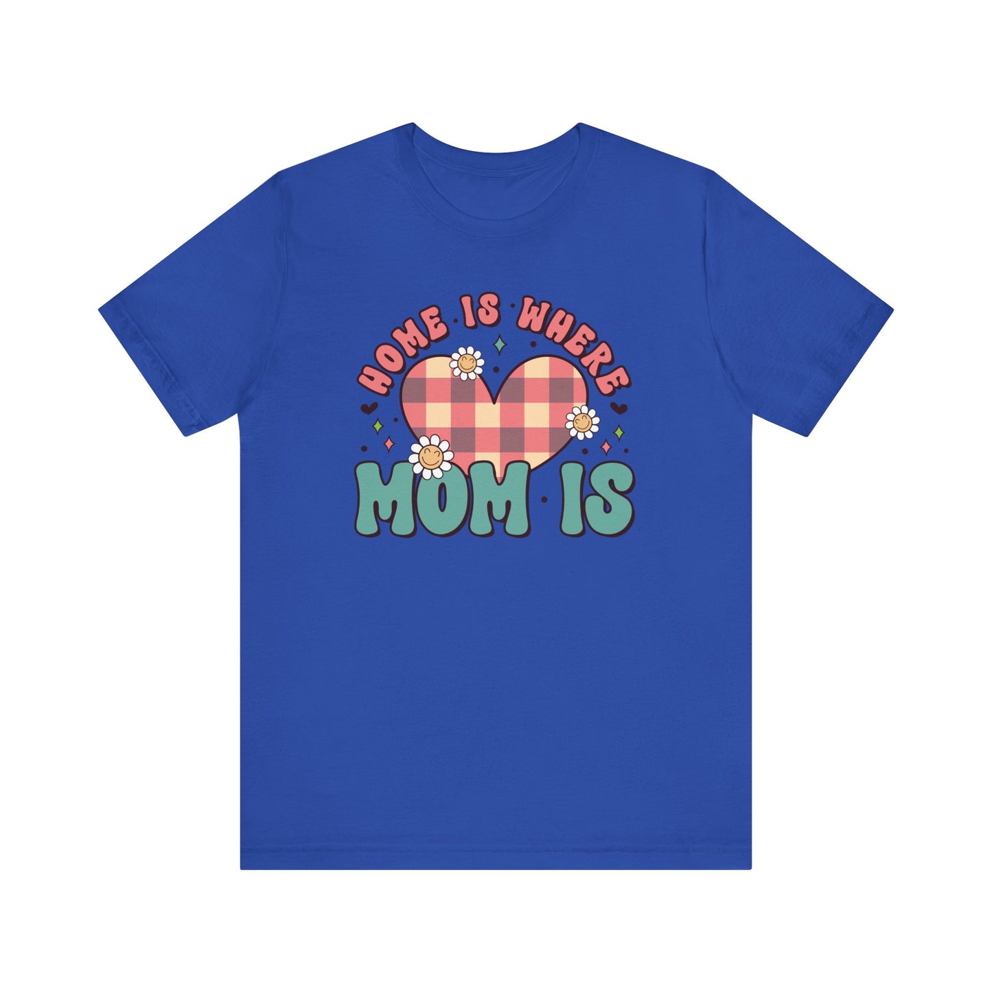 💐 Home Is Where Mom Is – Heart & Daisy Mom T-Shirt 🌸