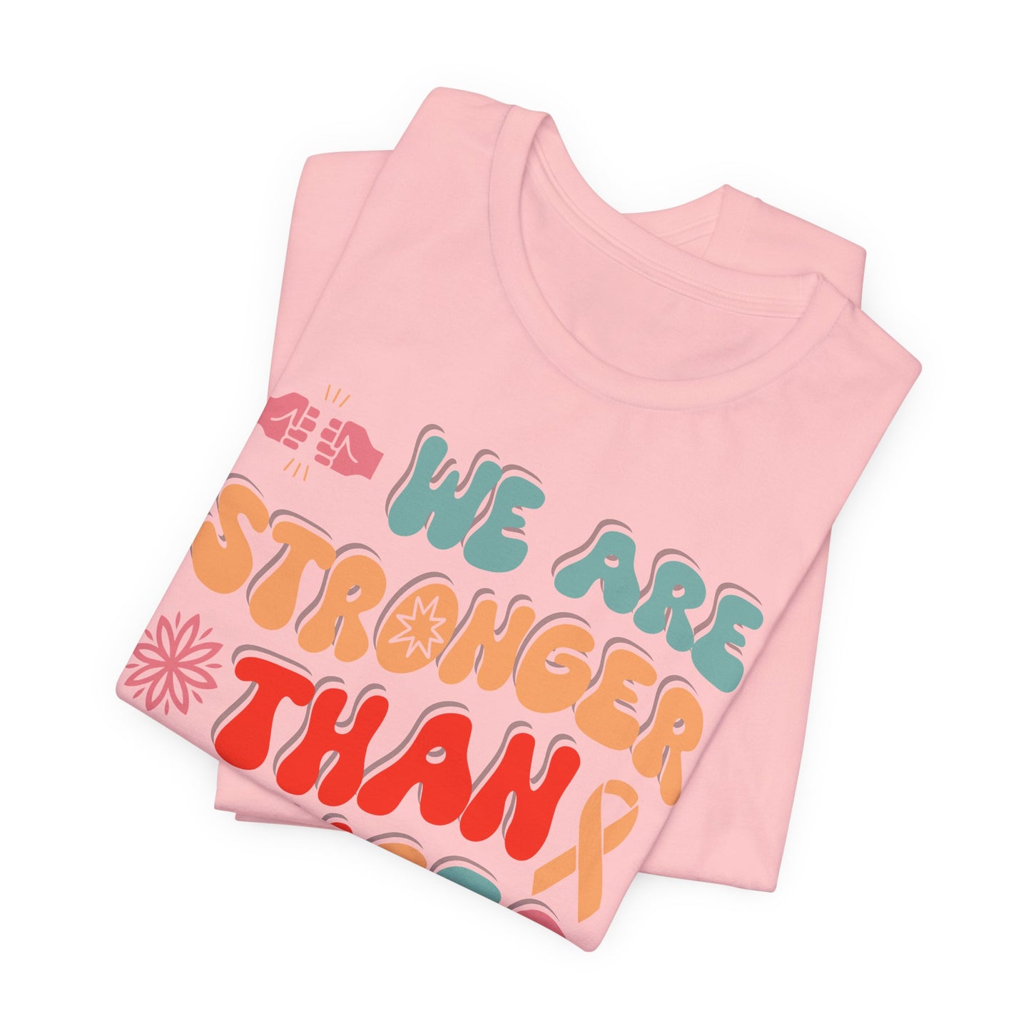 💪 We Are Stronger Than Cancer T-Shirt – Bold Awareness & Support Graphic Tee 🎗️