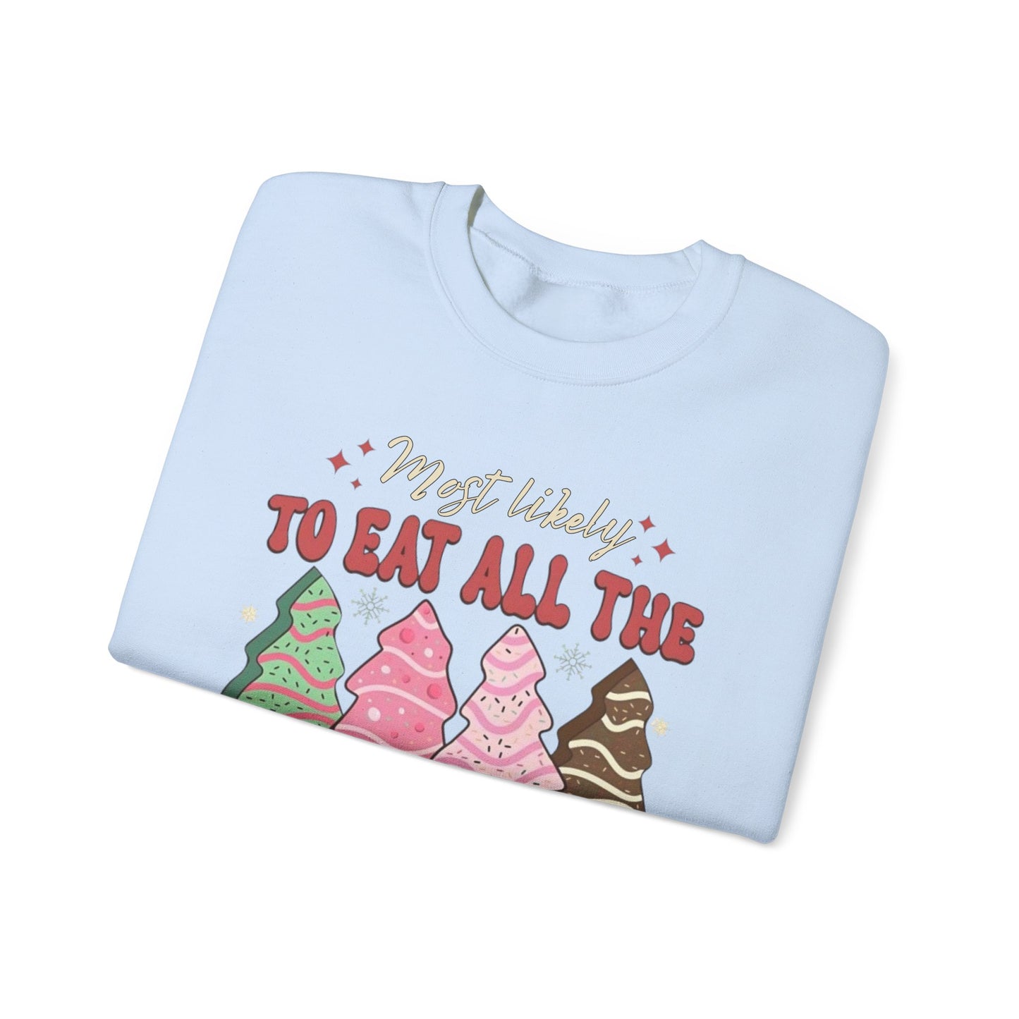 🎄🍰 Most Likely to Eat All the Christmas Tree Cake Sweatshirt – Fun Holiday Dessert Lover Gift