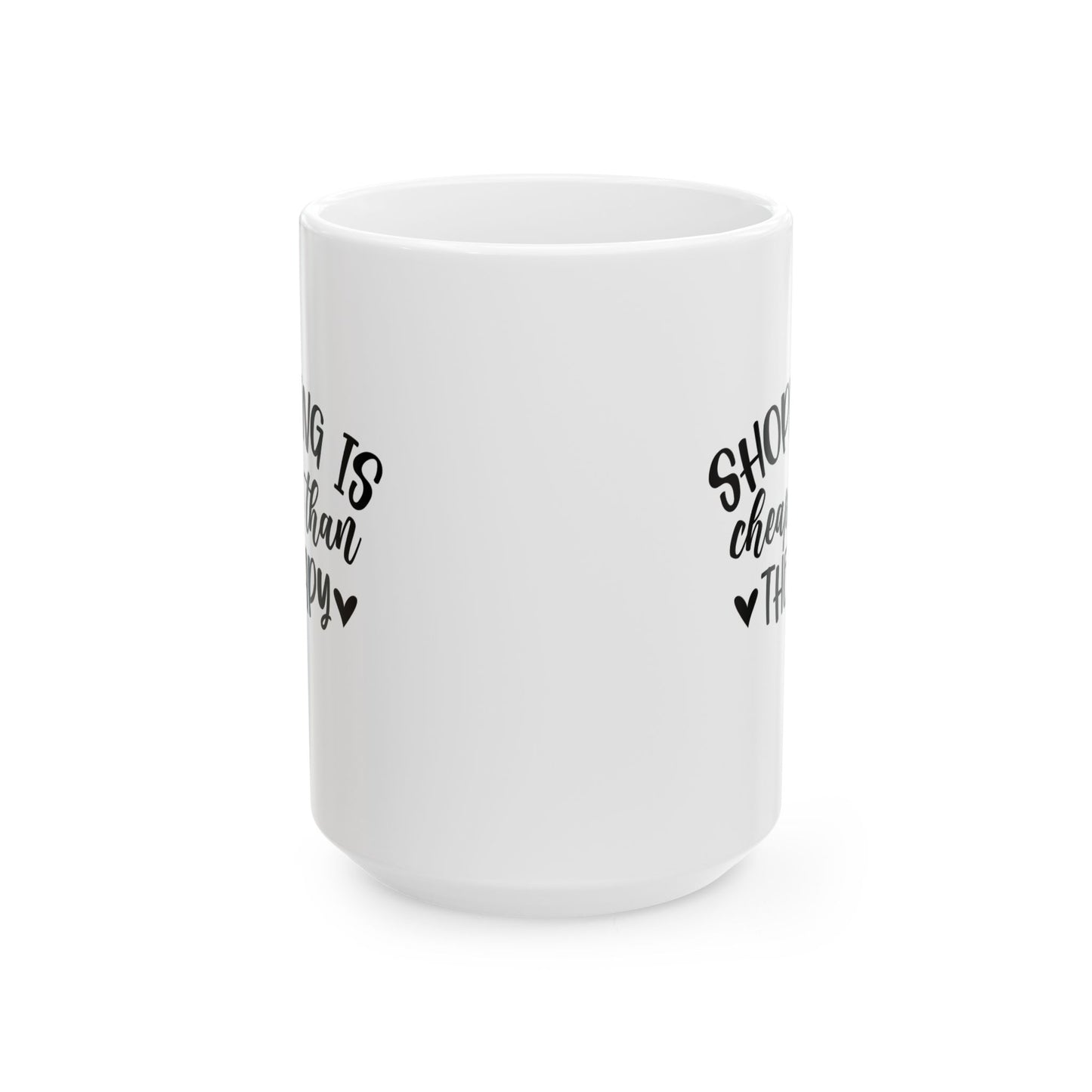 🛍️😂 Shopping Is Cheaper Than Therapy Mug – Funny Coffee Cup ☕💸