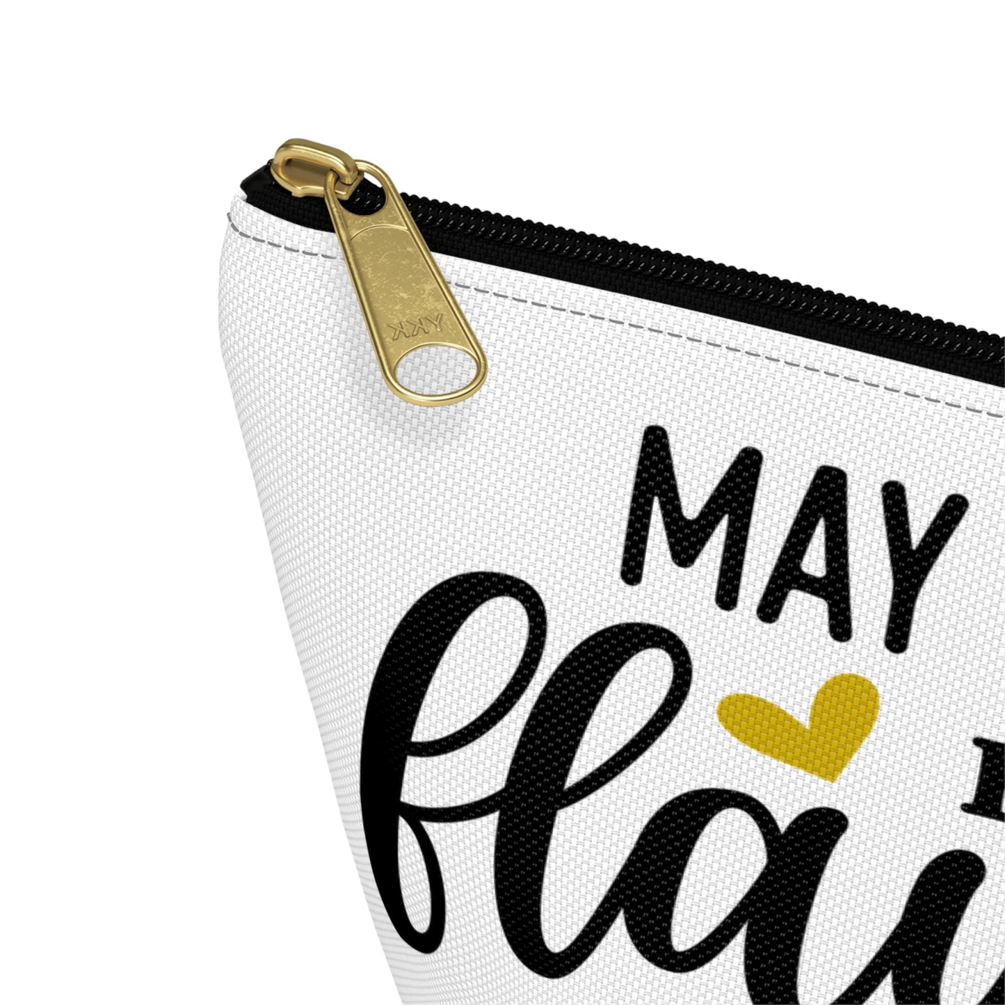 Accessory Pouch – "May Your Day Be Flawless As Your Makeup" Yellow Makeup Bag