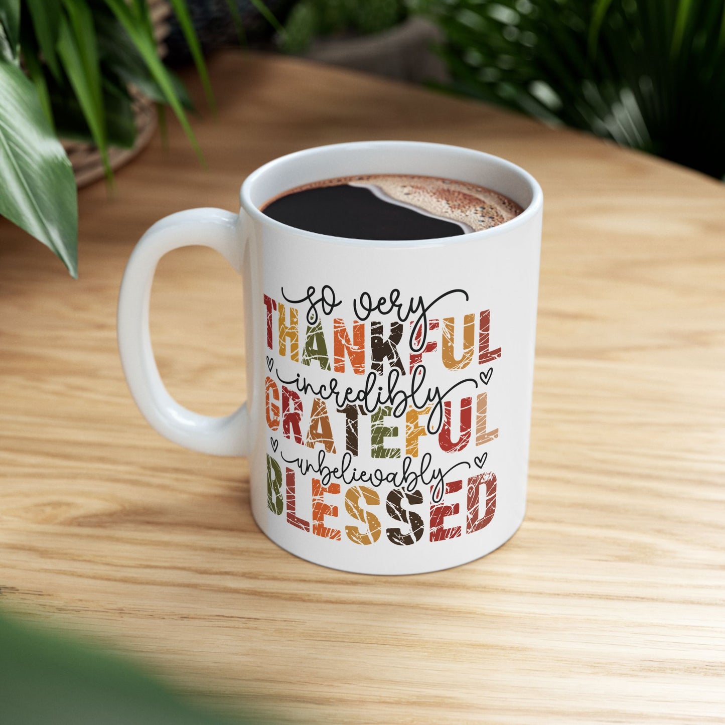 🍂 So Very Thankful • Incredibly Grateful • Unbelievably Blessed – Fall Typography Mug ✨☕