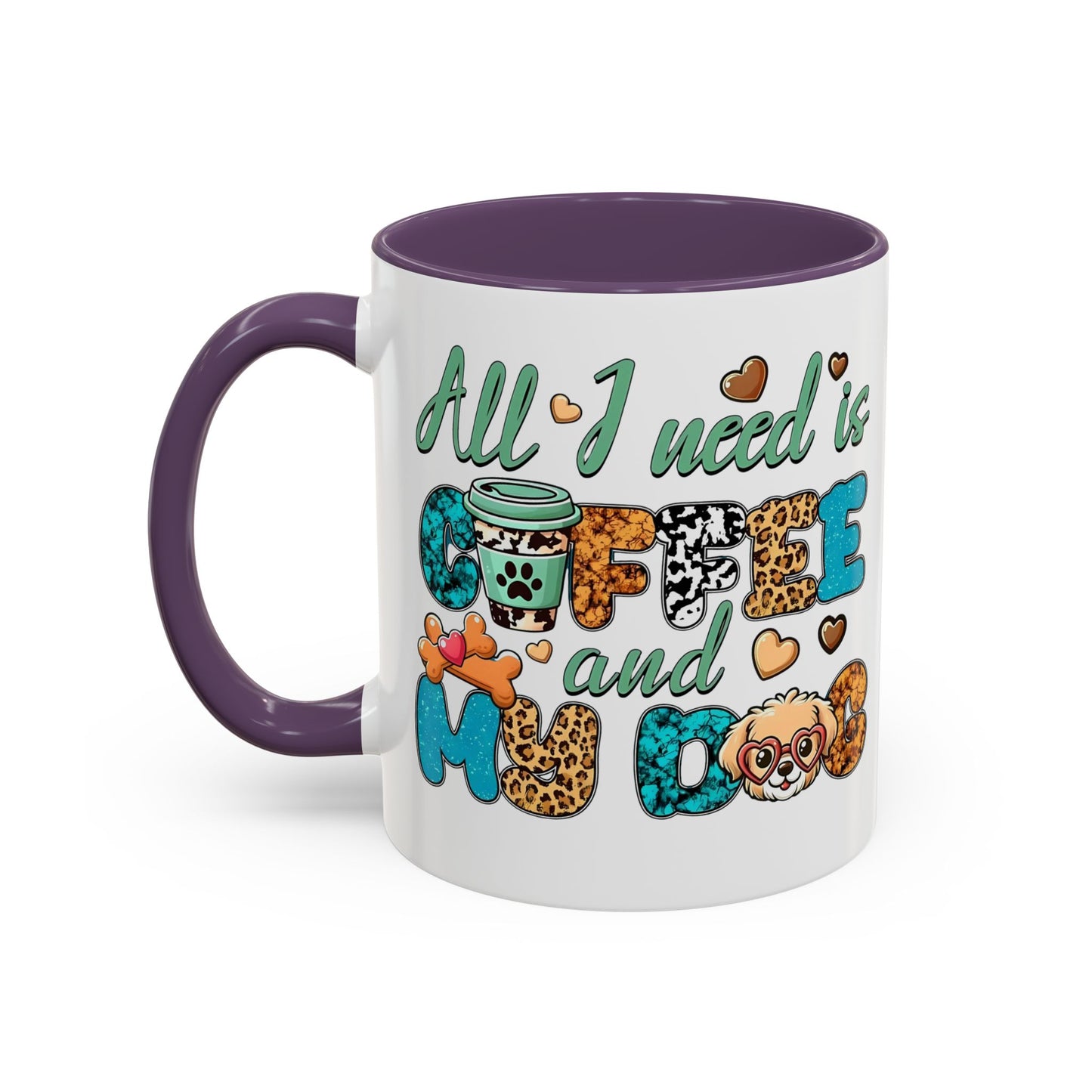 🐾☕ “All I Need is Coffee and My Dog” Mug – Sassy Sips for Dog Lovers