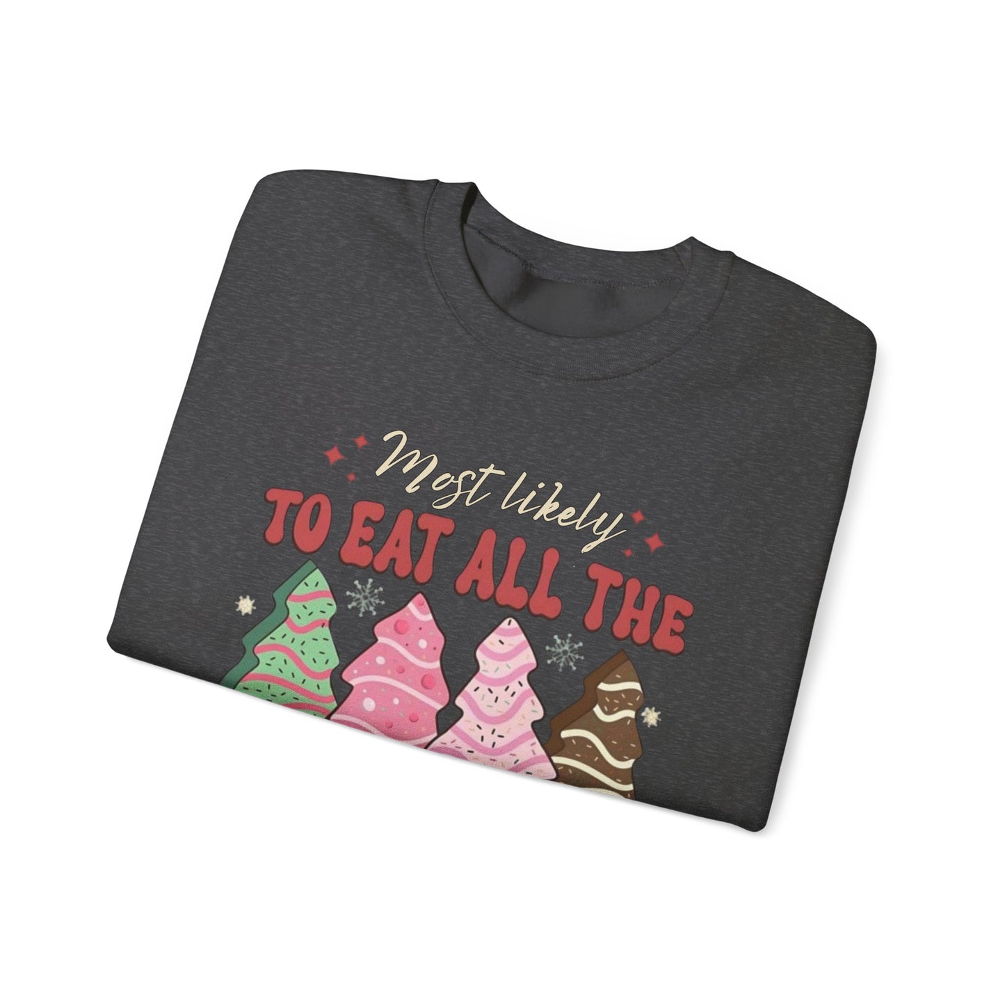 🎄🍰 Most Likely to Eat All the Christmas Tree Cake Sweatshirt – Fun Holiday Dessert Lover Gift