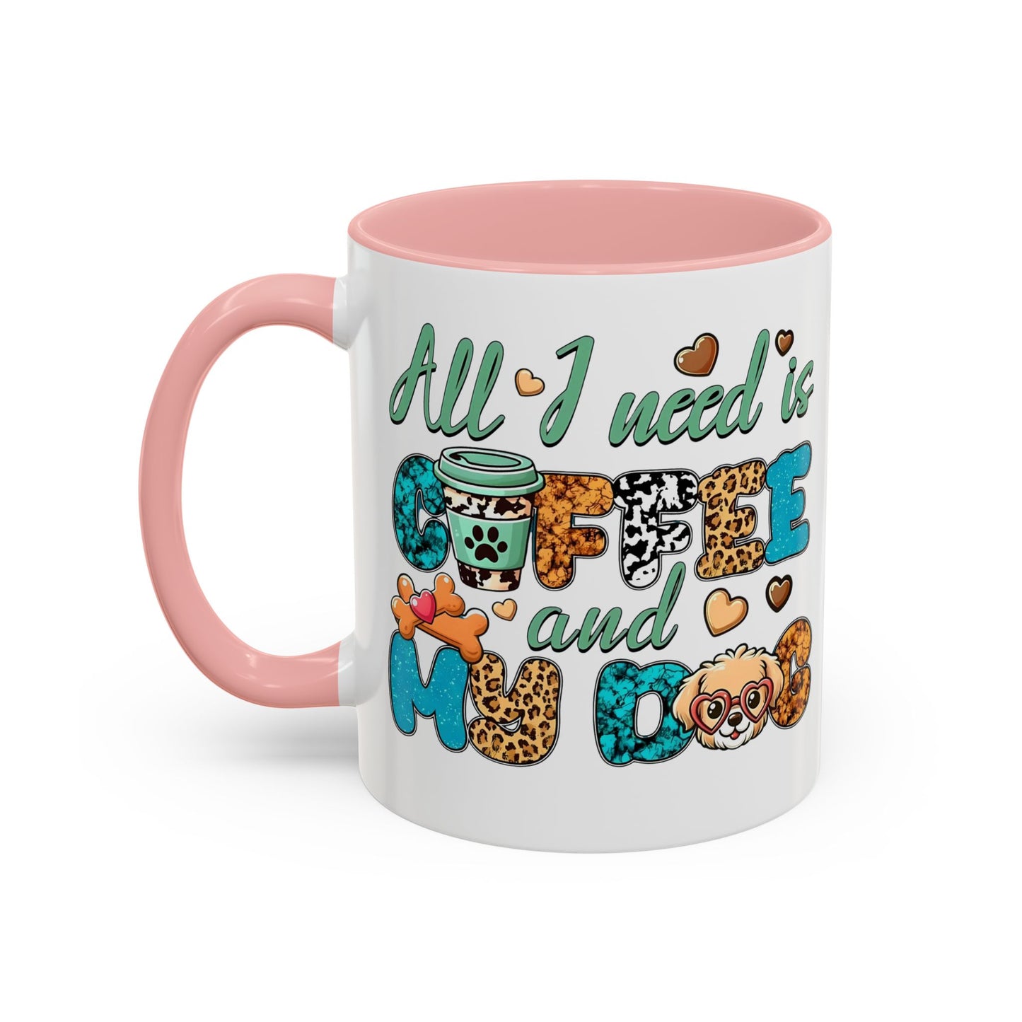 🐾☕ “All I Need is Coffee and My Dog” Mug – Sassy Sips for Dog Lovers