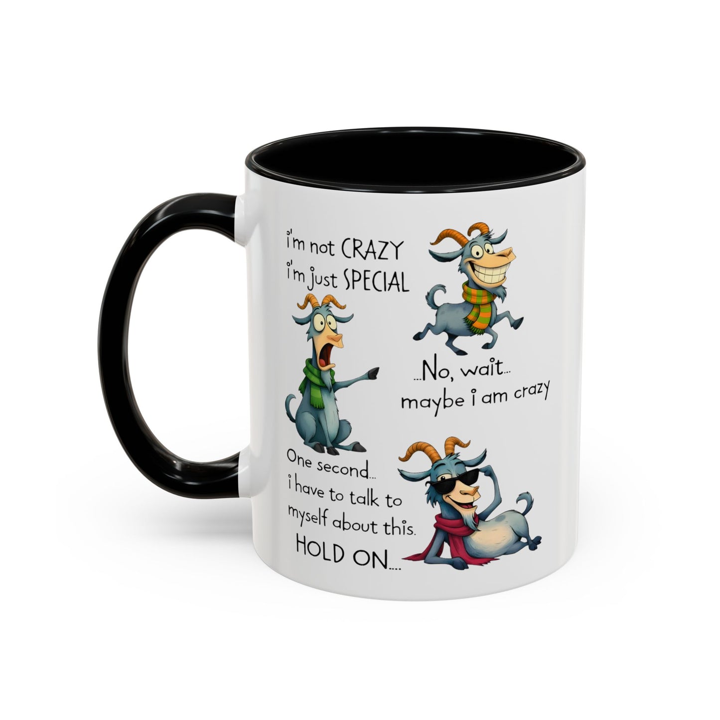Funny Goat Quote Coffee Mug – “I’m Not Crazy, I’m Just Special” Humor Mug