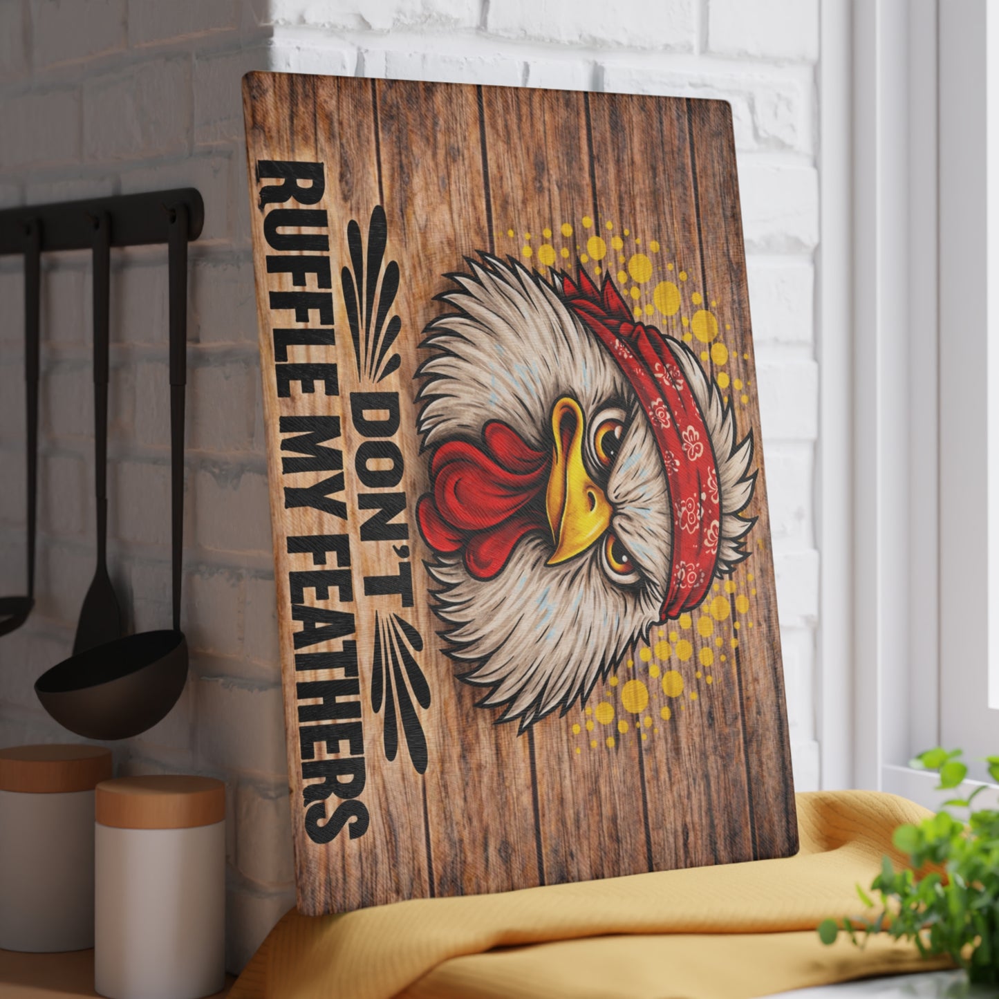 Don’t Ruffle My Feathers Glass Cutting Board – Bold Chicken Attitude Farmhouse Art