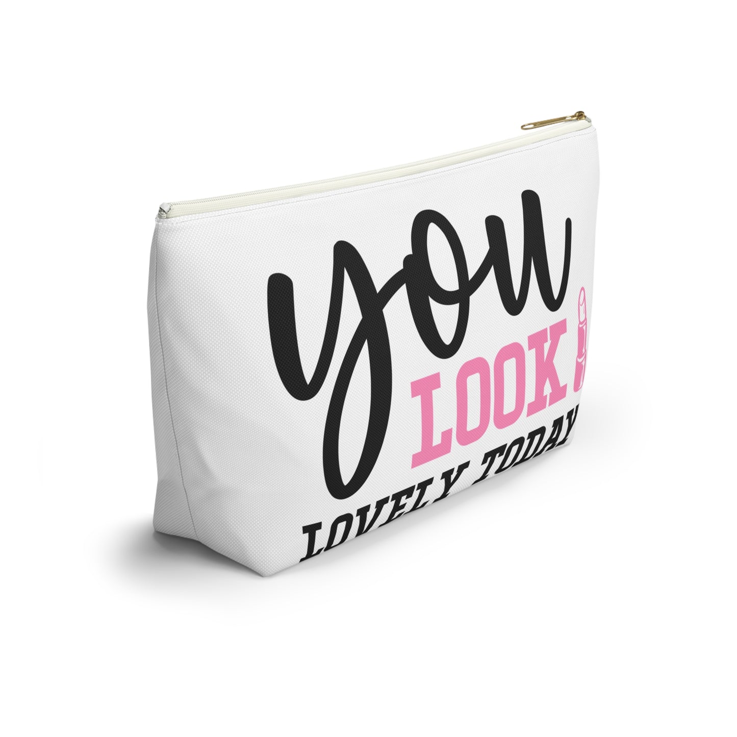 Accessory Pouch – "You Look Lovely Today" Pink Makeup Bag