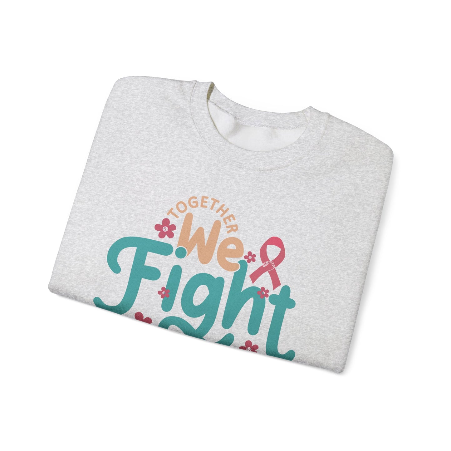 🎀🌸 Together We Fight Sweatshirt – Breast Cancer Awareness & Support Crewneck