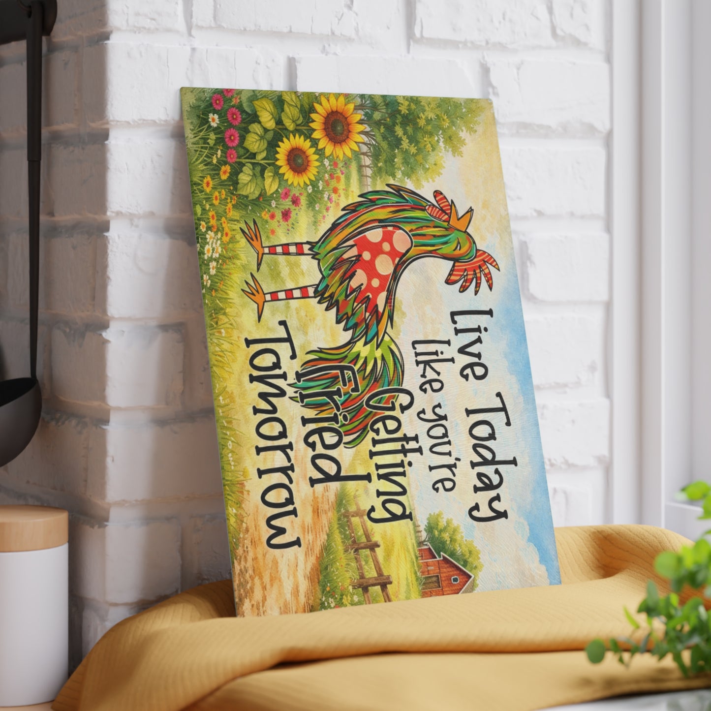 Live Today Like You’re Getting Fried Tomorrow Glass Cutting Board – Colorful Rooster Farmhouse Kitchen Art