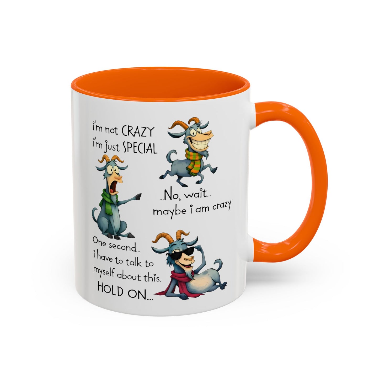 Funny Goat Quote Coffee Mug – “I’m Not Crazy, I’m Just Special” Humor Mug