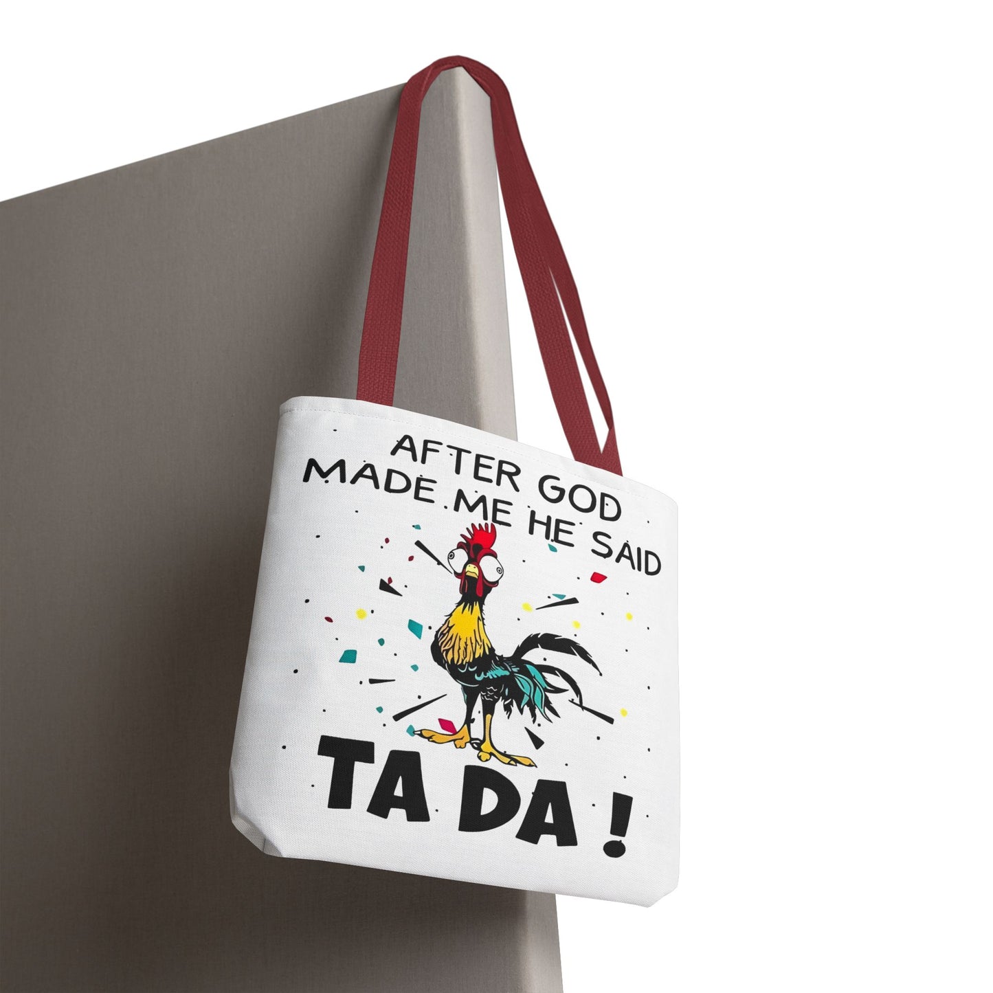 Después de que Dios me creó, dijo ¡TA DA! – Bolsa de tela con diseño de pollo