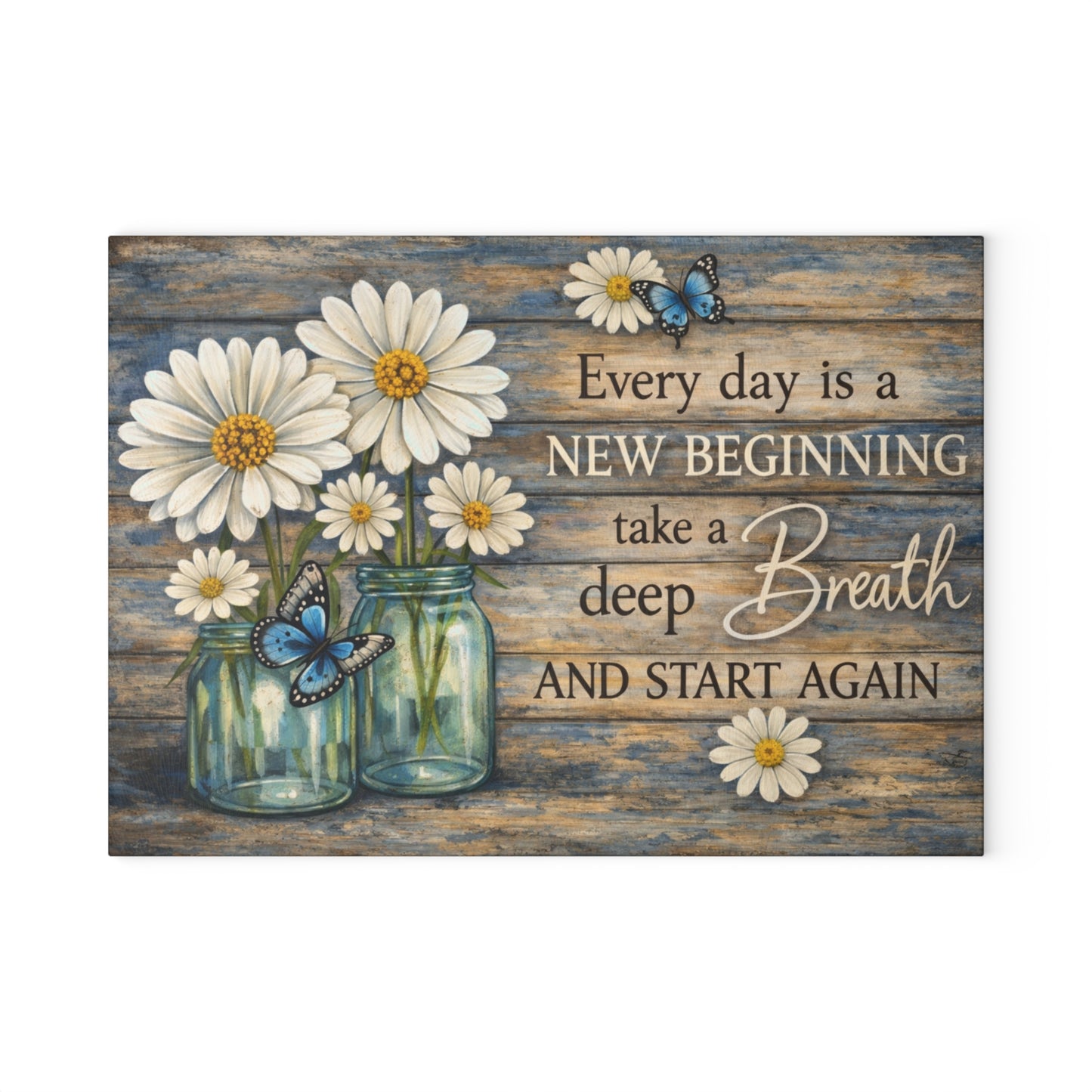 Every Day Is a New Beginning Glass Cutting Board – Daisy and Butterfly Inspirational Kitchen Art