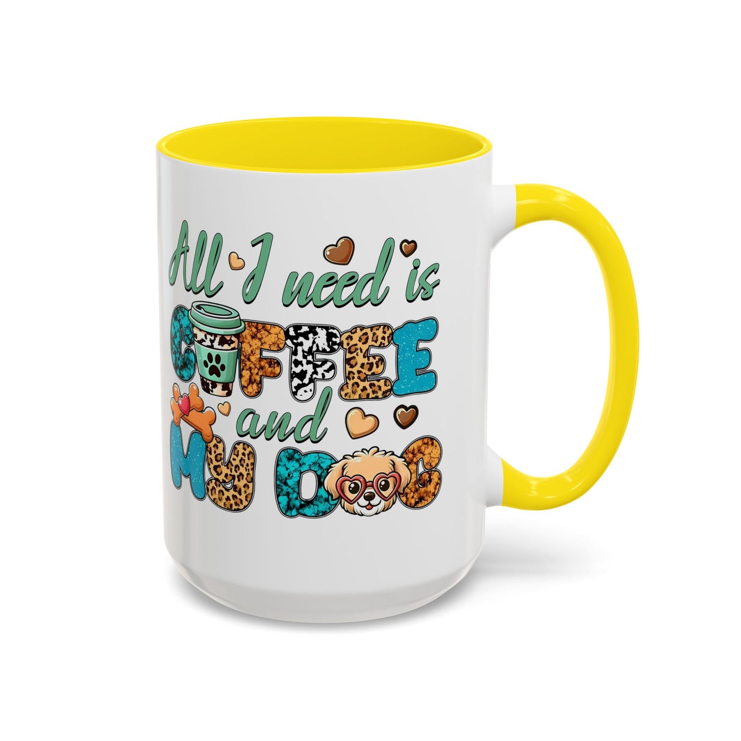🐾☕ “All I Need is Coffee and My Dog” Mug – Sassy Sips for Dog Lovers