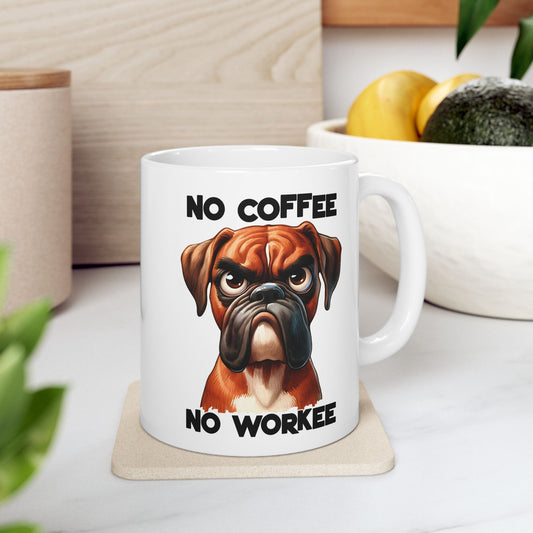 🐶 Sin café, no hay trabajo – Divertida taza de perro bóxer para amantes del café ☕