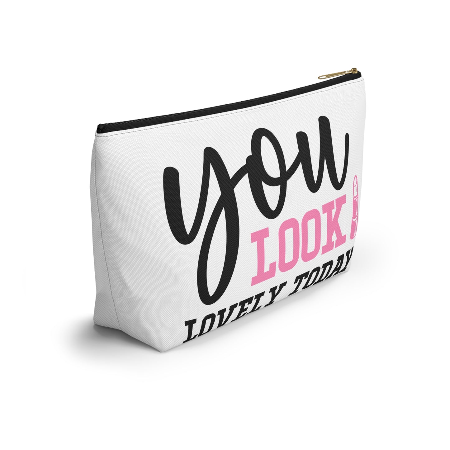 Accessory Pouch – "You Look Lovely Today" Pink Makeup Bag