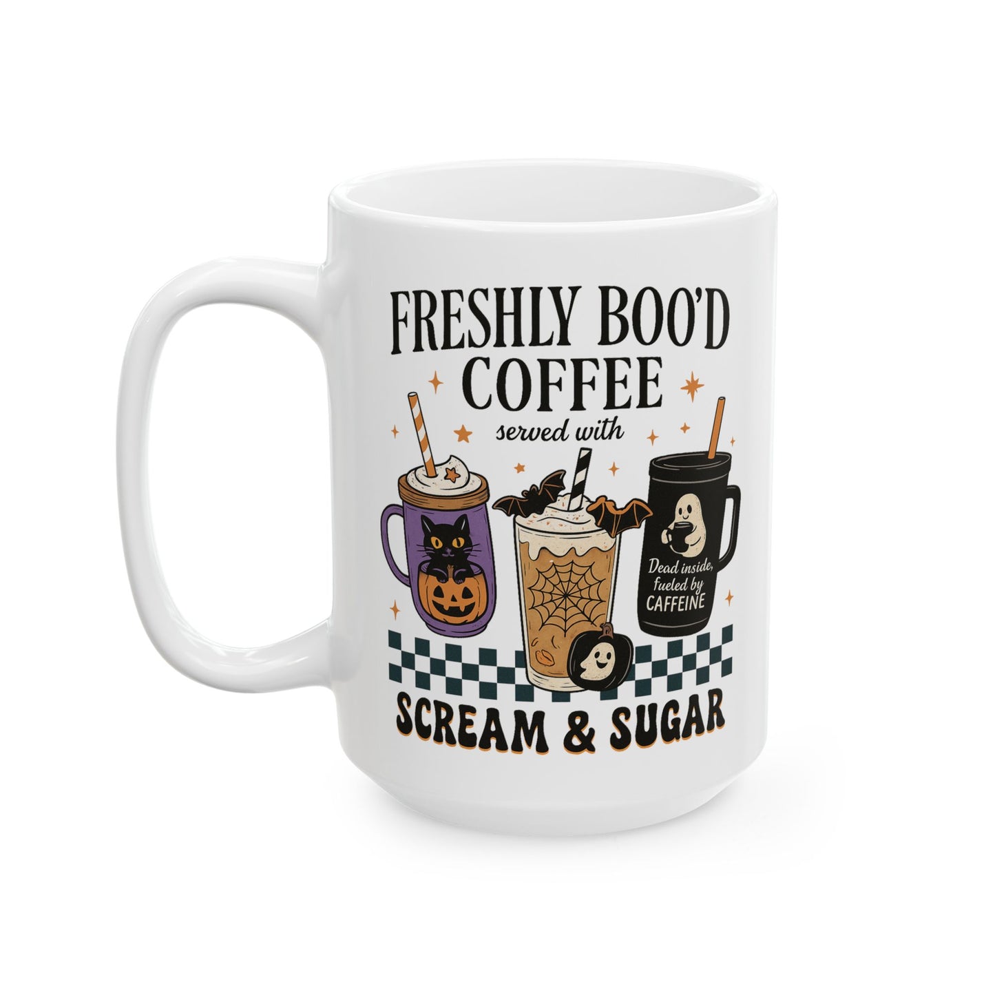 ☕ Freshly Boo’d Coffee Mug – Served with Scream & Sugar 👻🎃