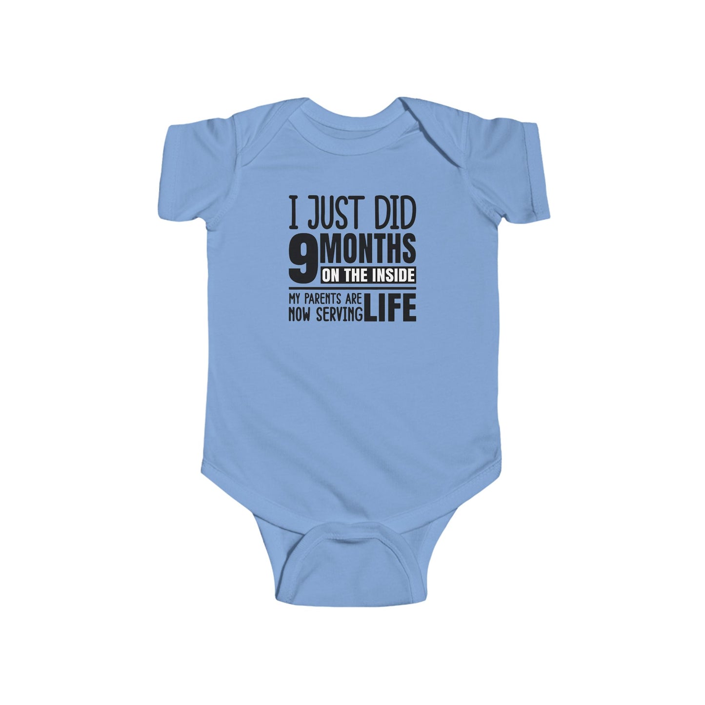 I Just Did 9 Months On The Inside – Funny Baby Onesie 👶🖤