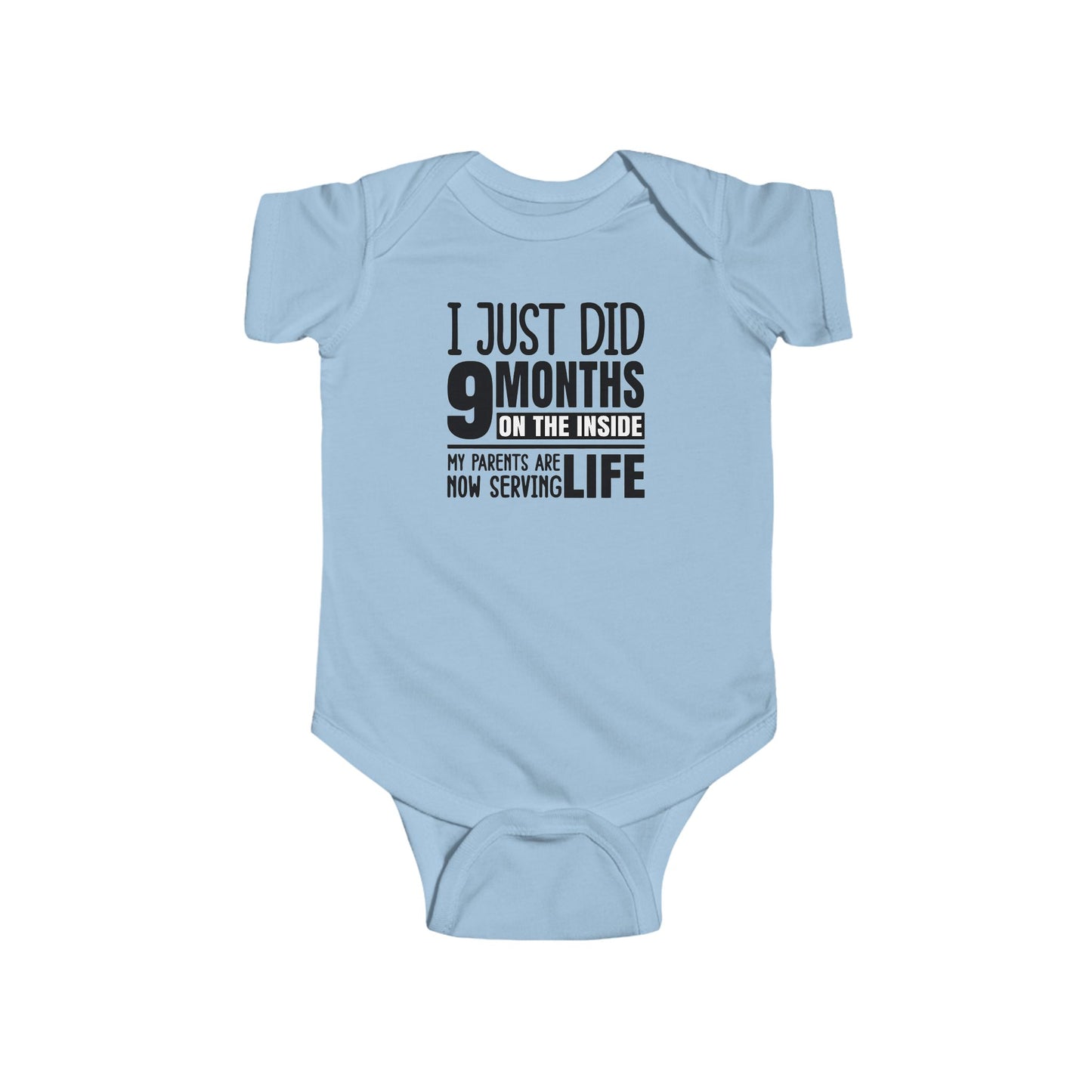 I Just Did 9 Months On The Inside – Funny Baby Onesie 👶🖤