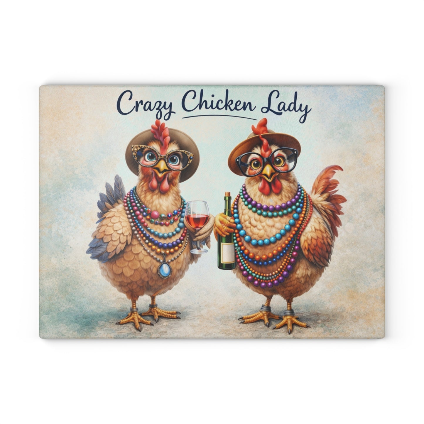 Crazy Chicken Lady Glass Cutting Board – Funny Chicken Farmhouse Kitchen Artwork