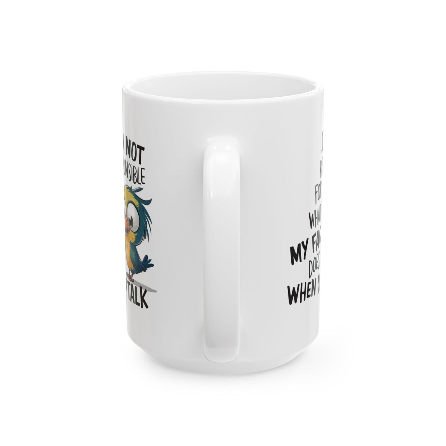 🐦 No soy responsable de lo que hace mi cara – Taza de café con pájaro divertido 🐤