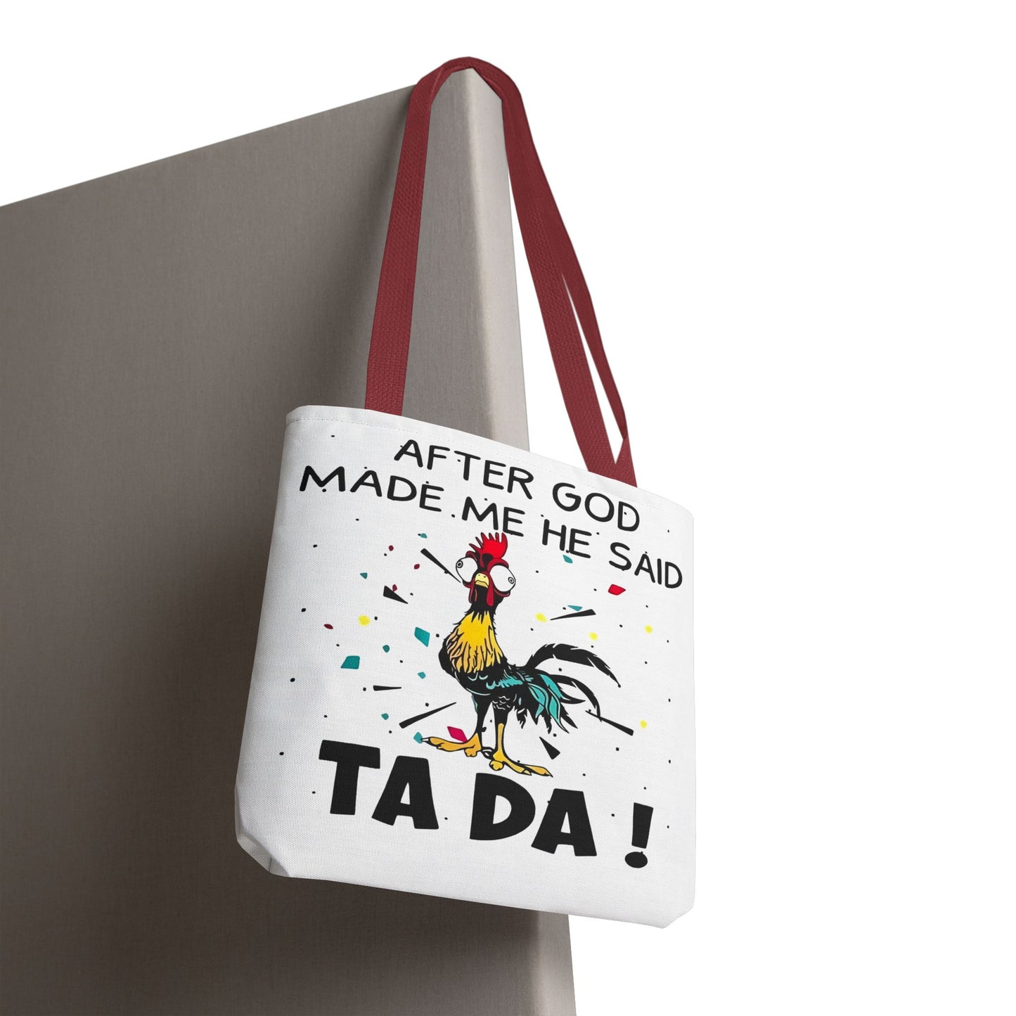 Después de que Dios me creó, dijo ¡TA DA! – Bolsa de tela con diseño de pollo