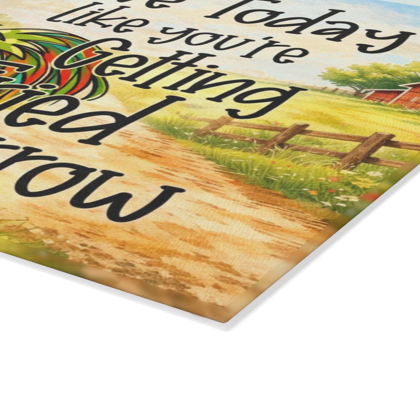 Live Today Like You’re Getting Fried Tomorrow Glass Cutting Board – Colorful Rooster Farmhouse Kitchen Art
